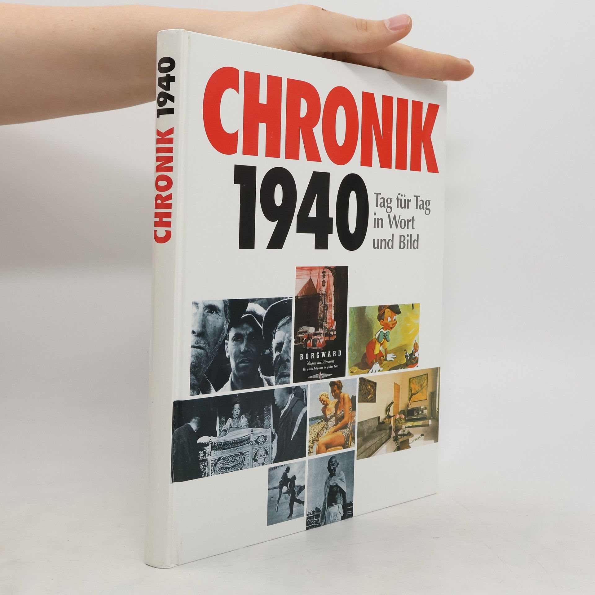 Autorenkollektiv Chronik 1940. Tag für Tag in Wort und Bild.