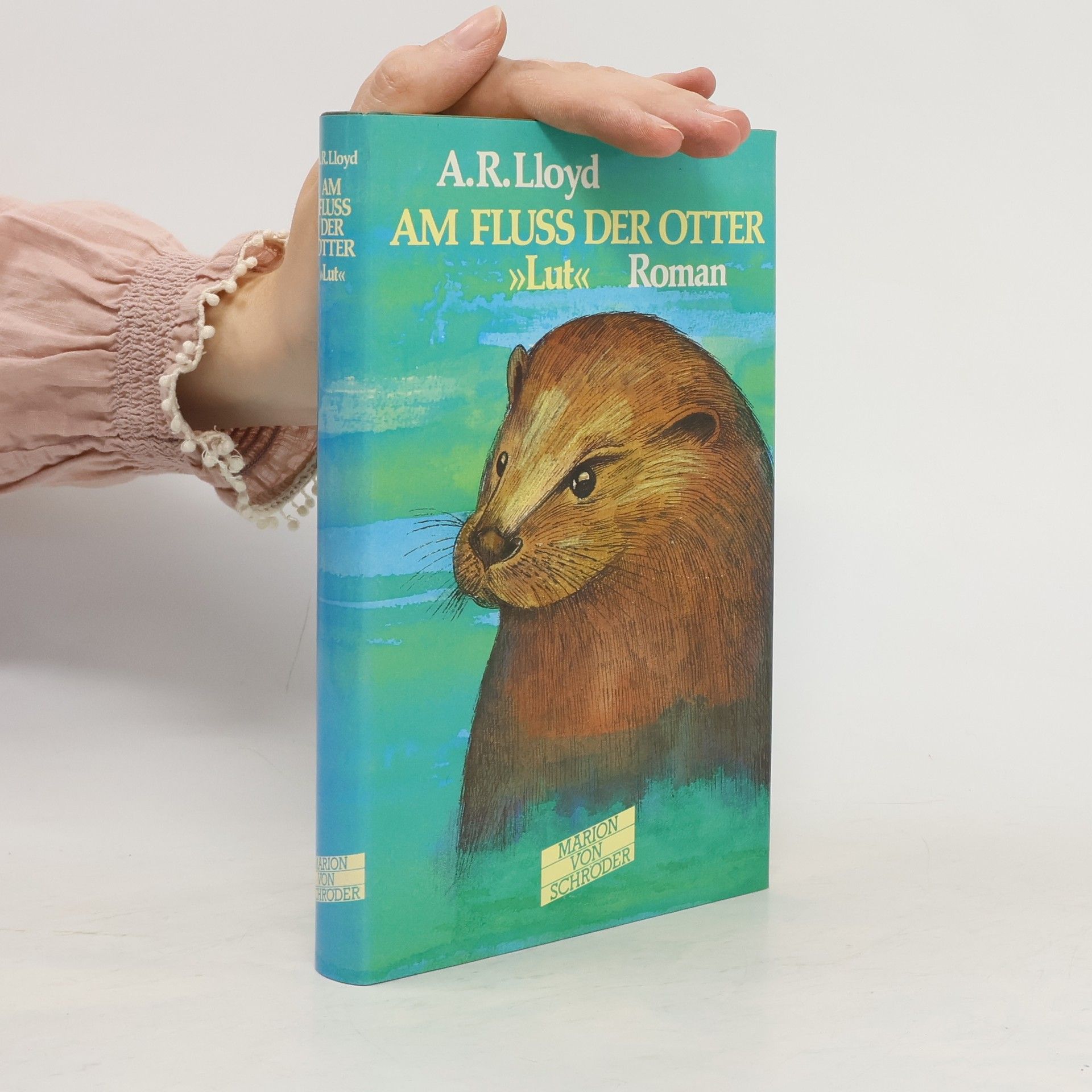 A. R. Lloyd Am Fluß der Otter Lut