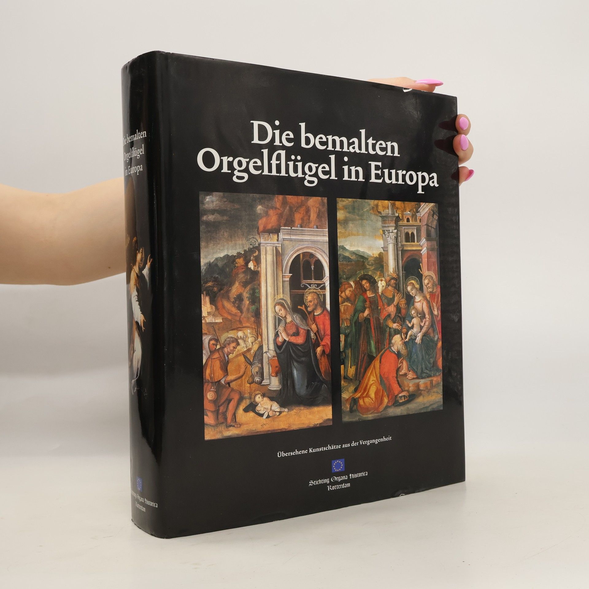 Jack Schroevers Die bemalten Orgelflügel in Europa