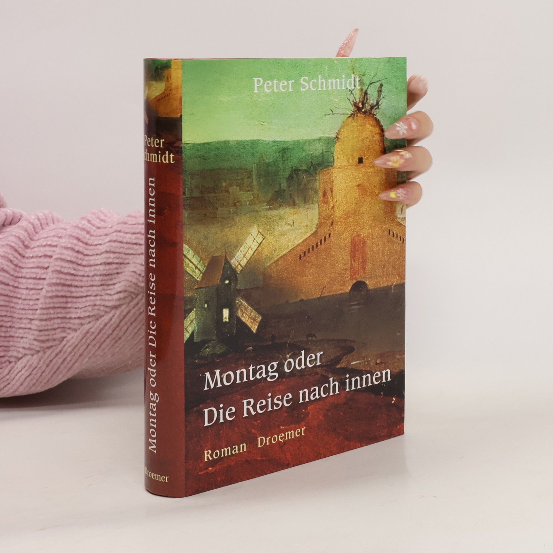 Peter Schmidt Montag oder die Reise nach innen