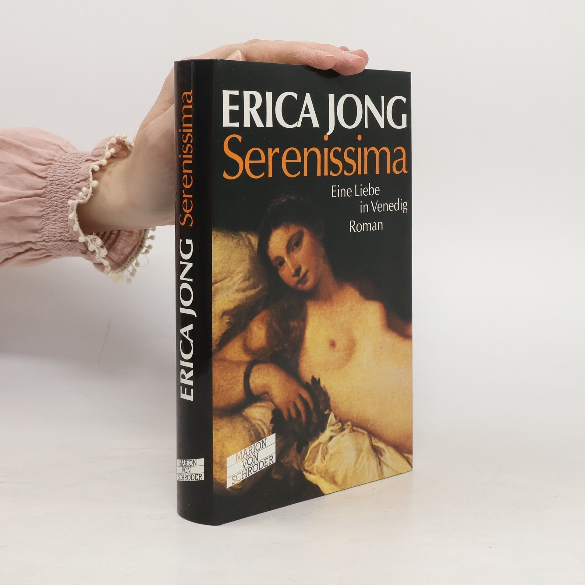 Erica Jong Serenissima. Eine Liebe in Venedig