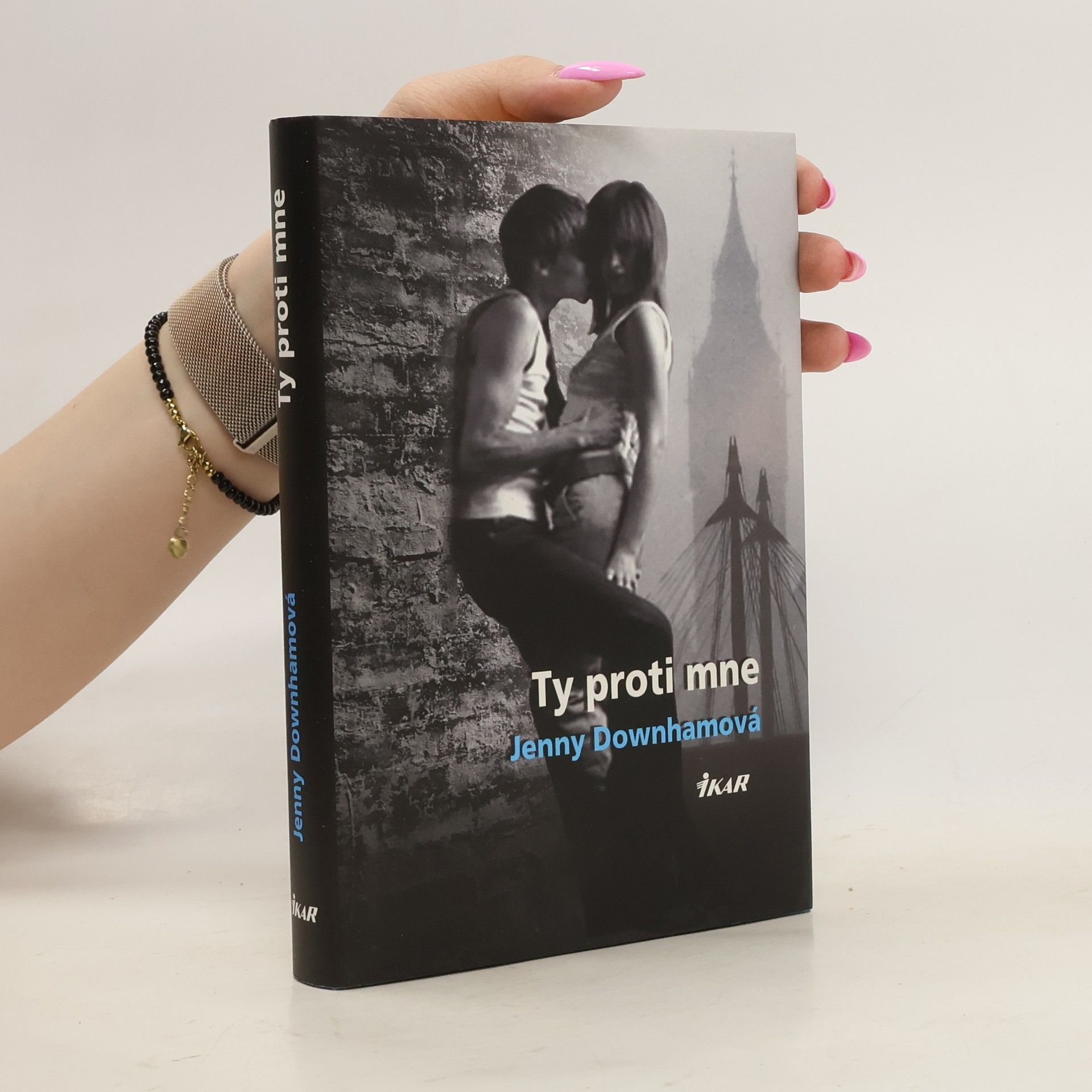 Jenny Downham Ty proti mne