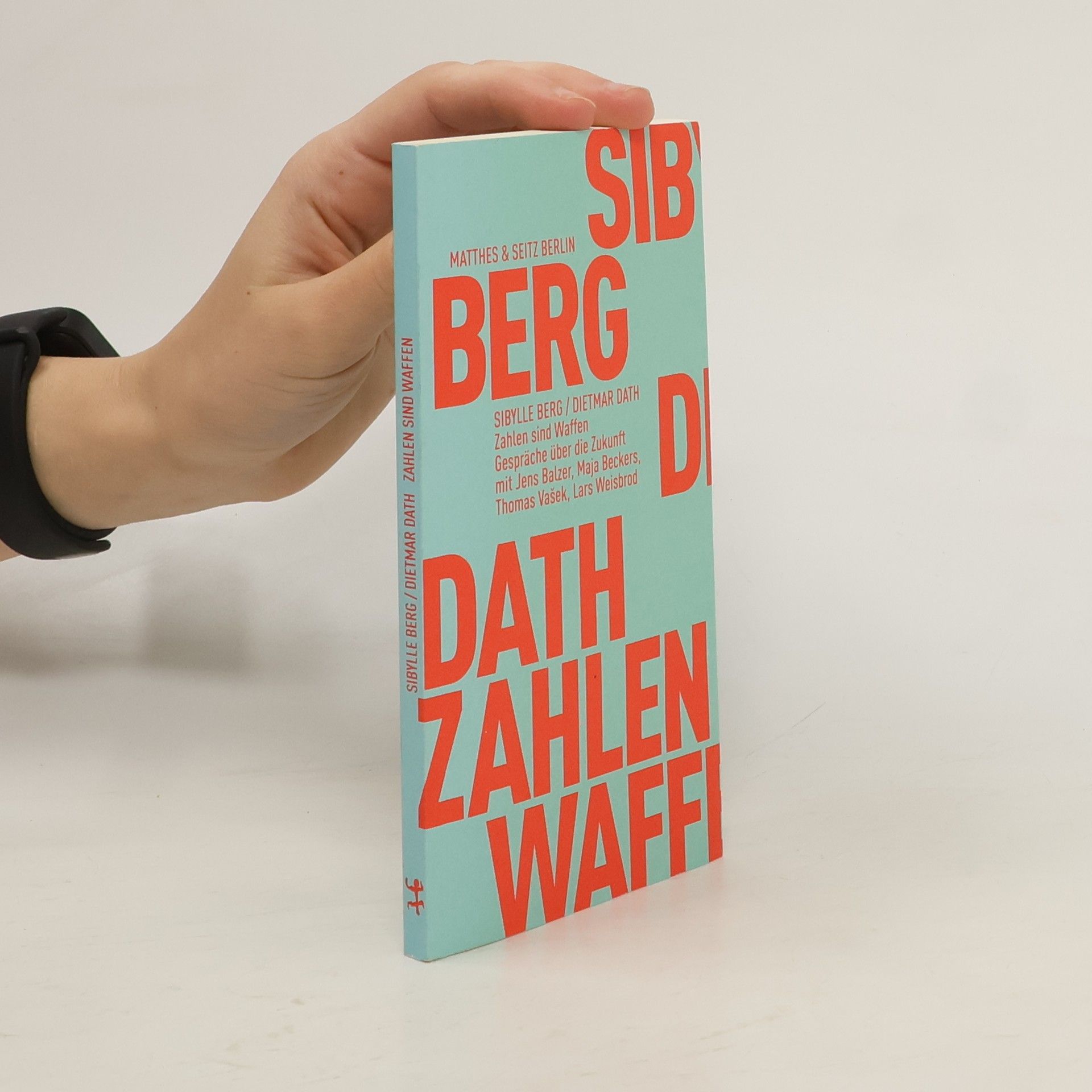 Dietmar Dath Zahlen sind Waffen