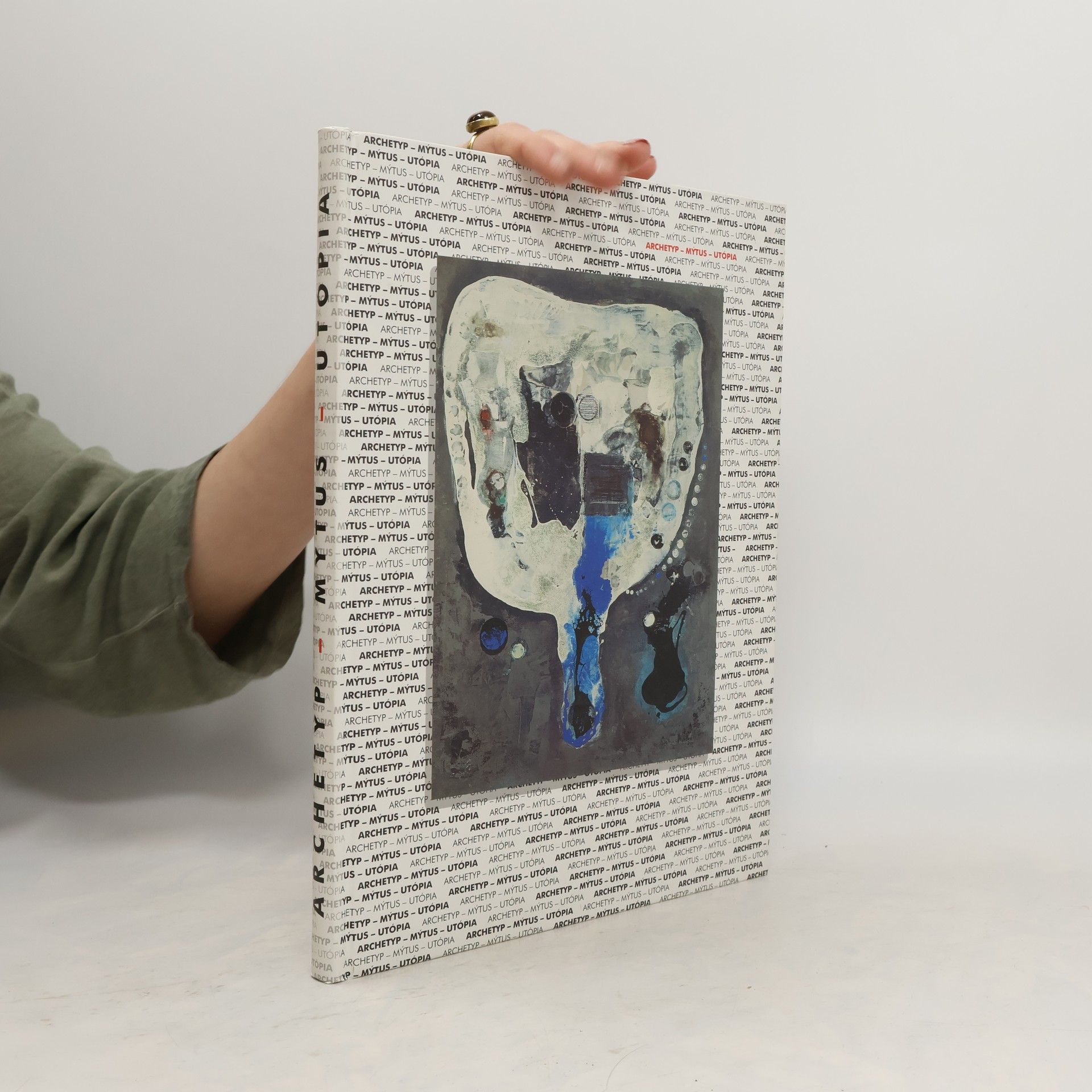 Kolektív autorov Archetyp - Mýtus - Utópia