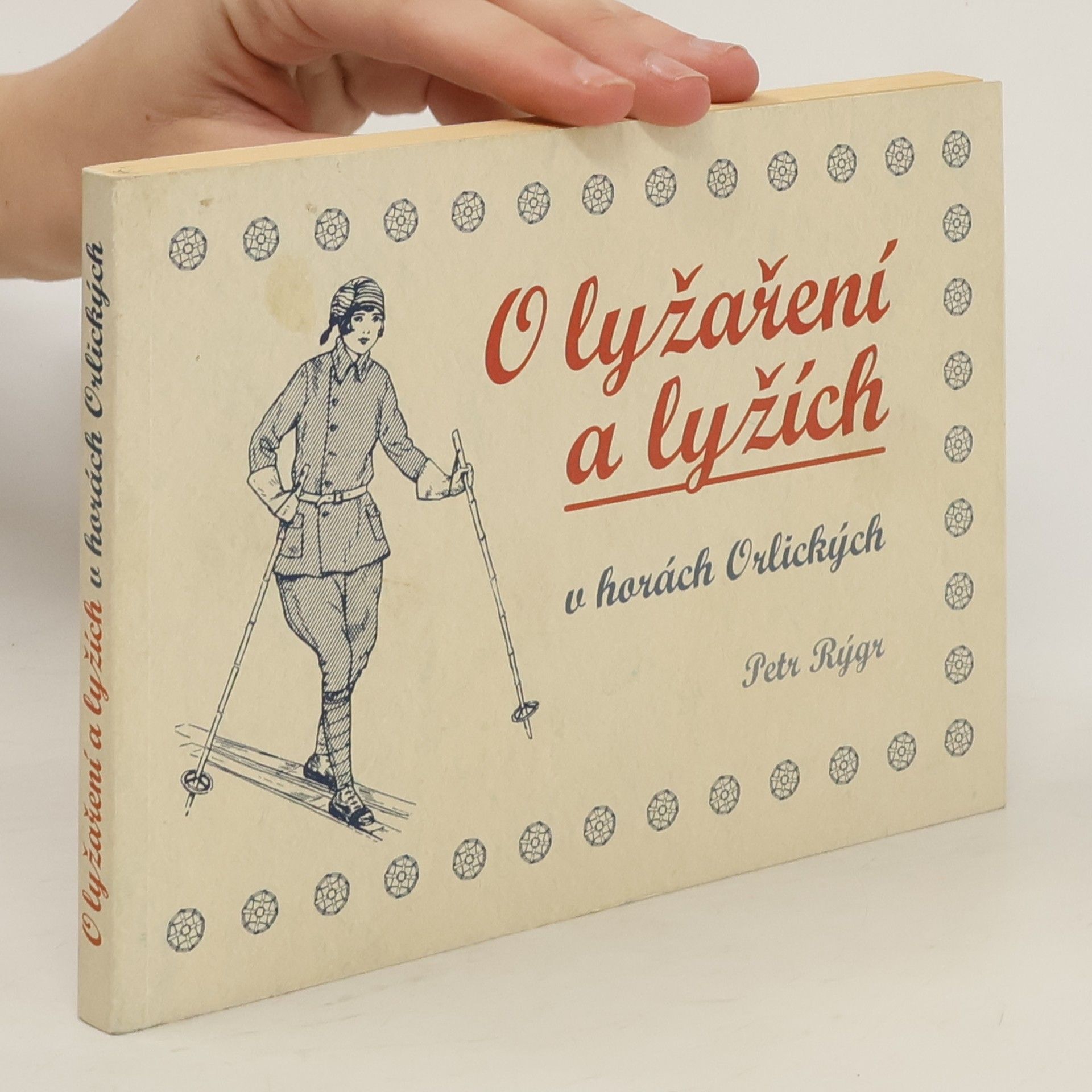 Petr Rýgr O lyžaření a lyžích v horách Orlických