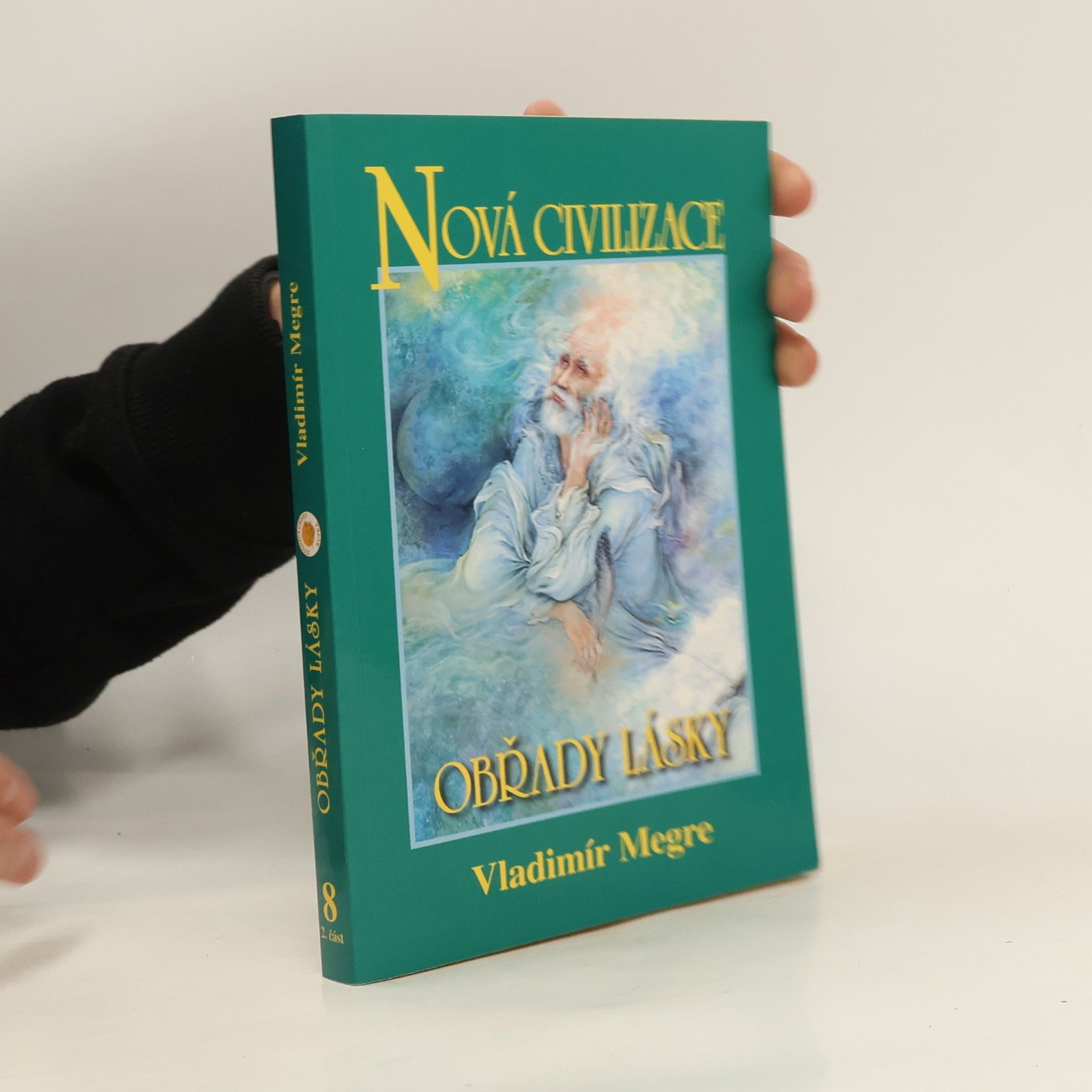 Vladimír Merge Nová civilizace: Obřady lásky
