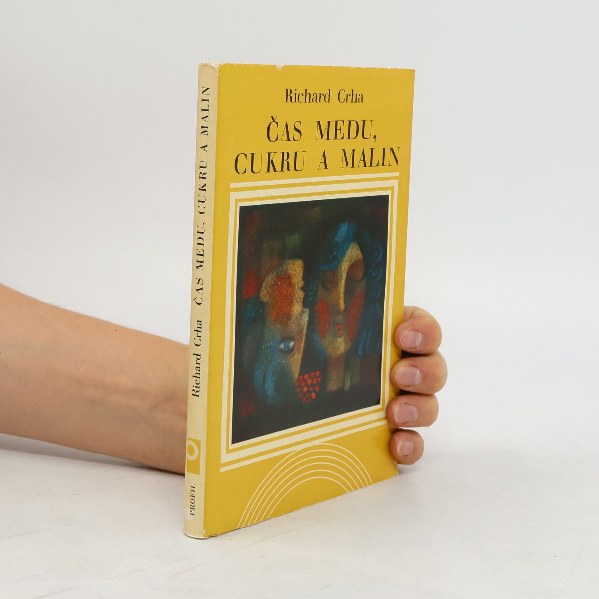 Richard Crha Čas medu, cukru a malin