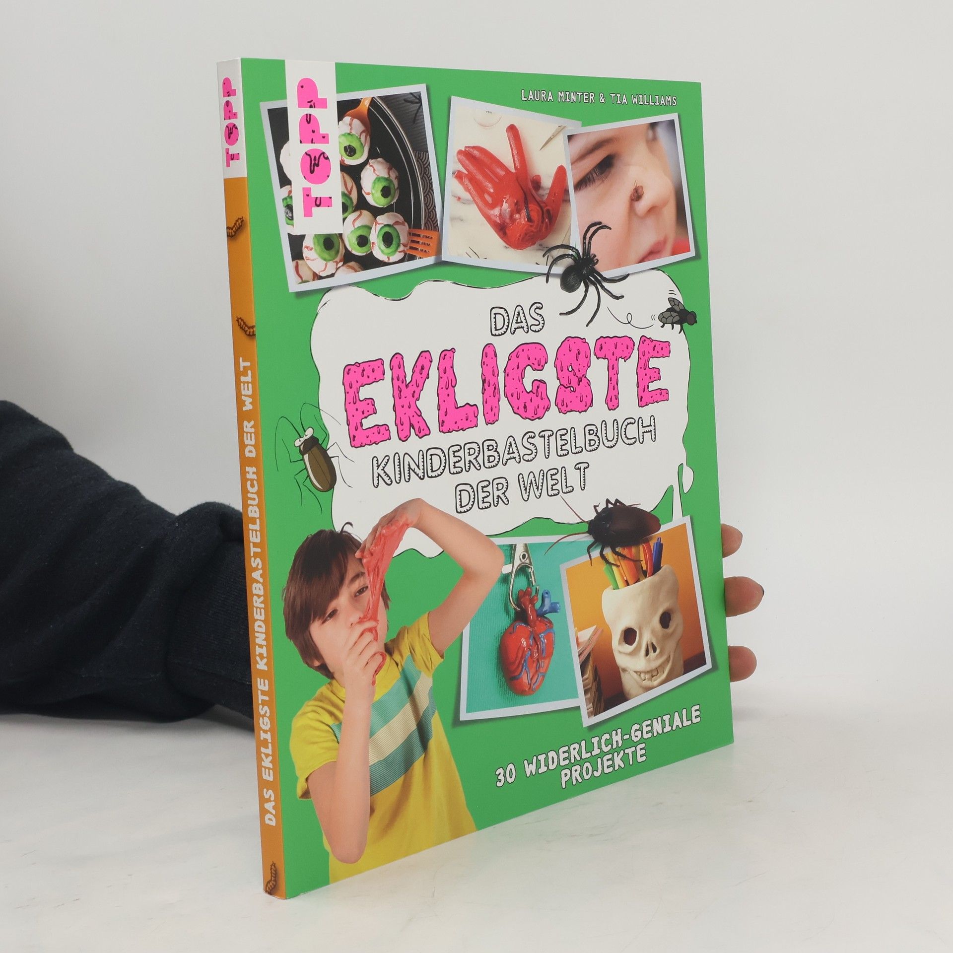 Tia Williams Das ekligste Kinderbastelbuch der Welt