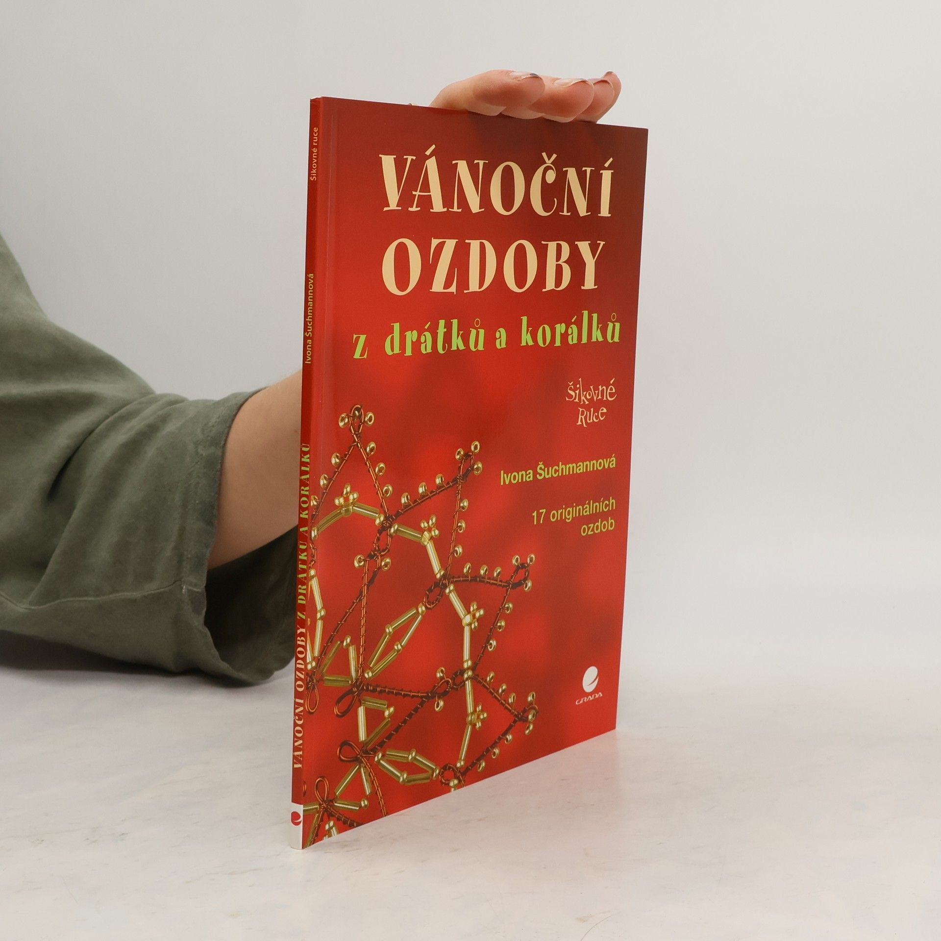 Ivona Šuchmanová Vánoční ozdoby z drátků a korálků