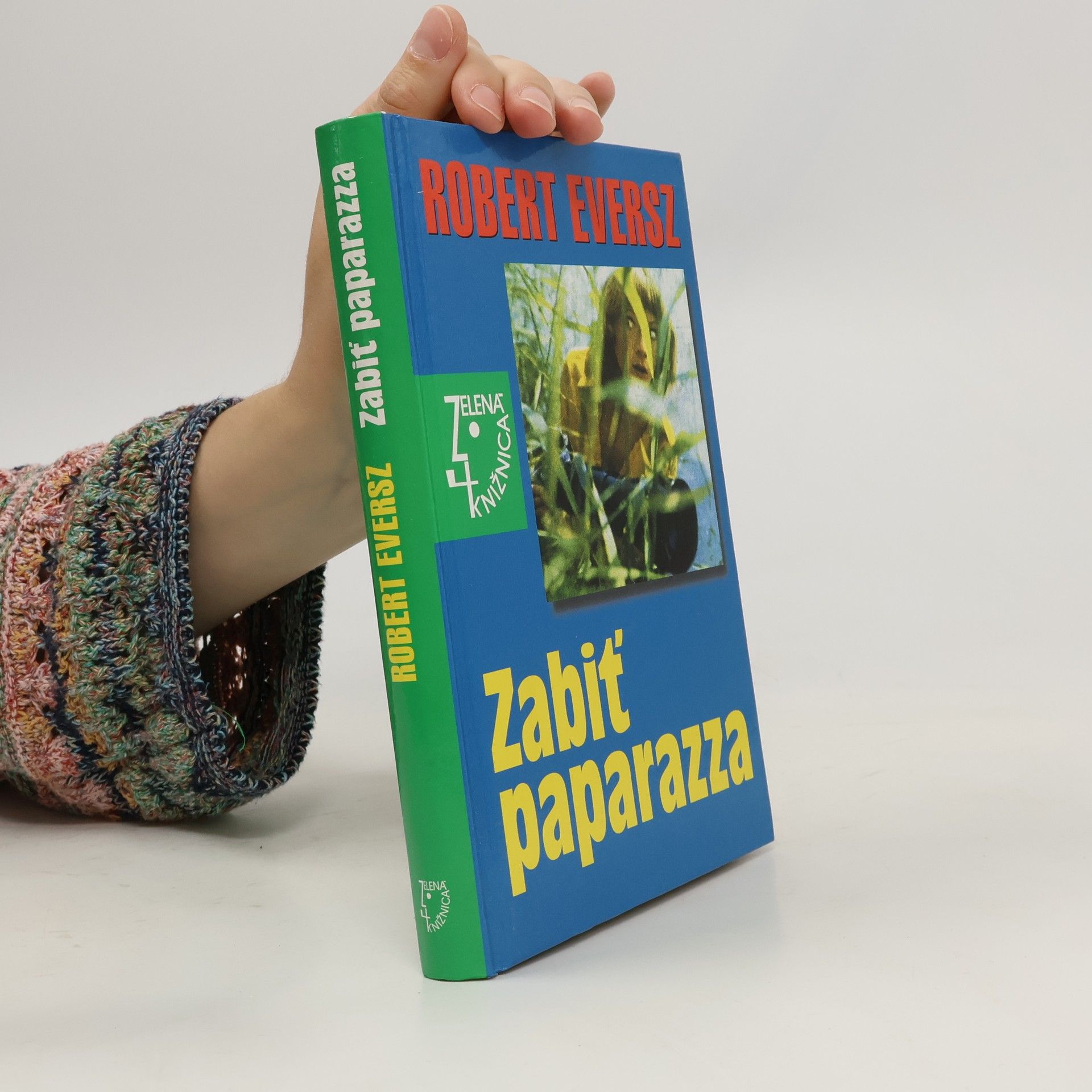 Robert Eversz Zabiť paparazza