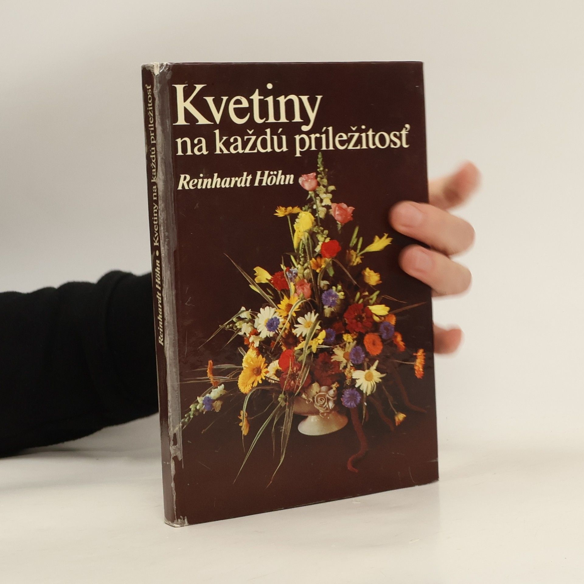 Reinhardt Höhn Kvetiny na každú príležitosť