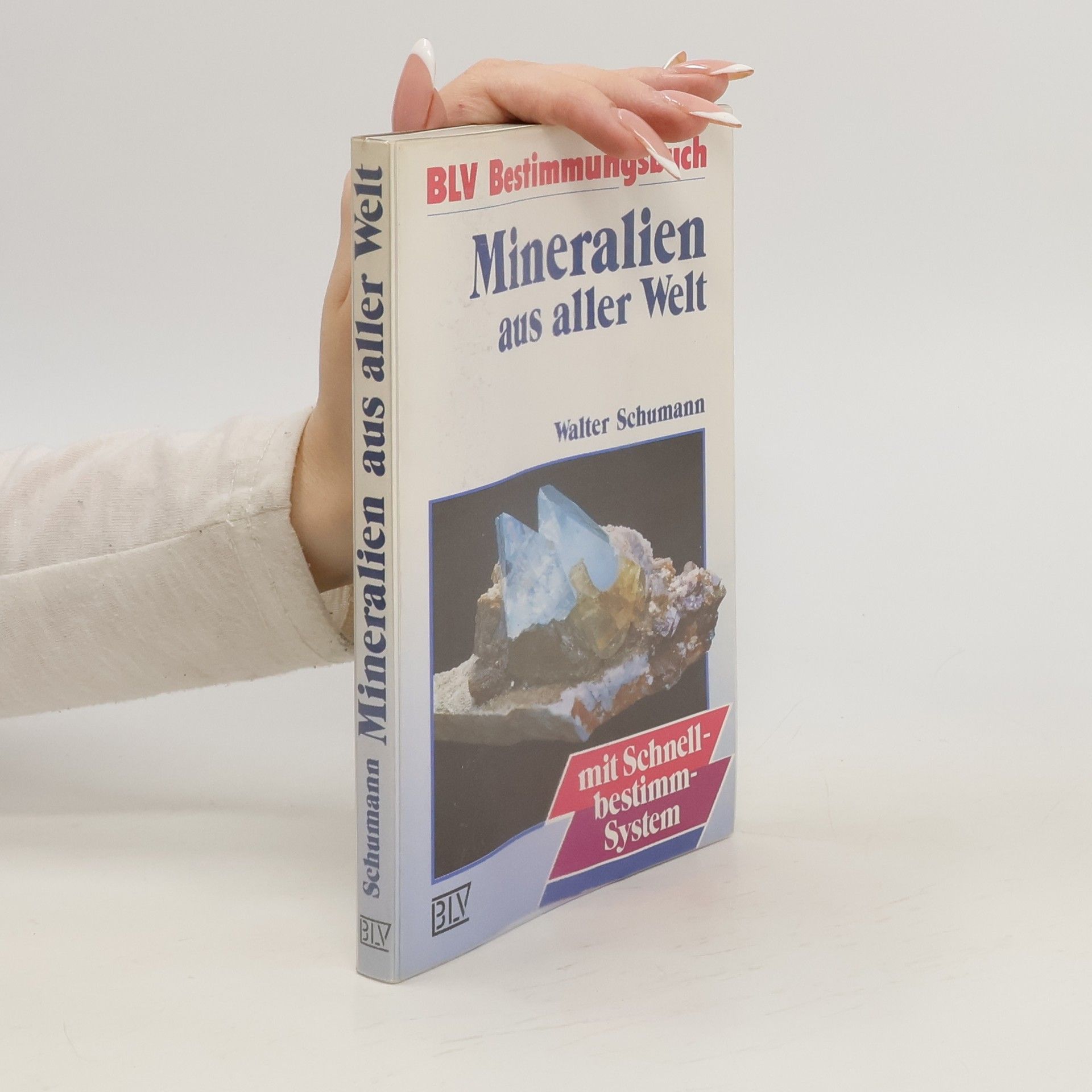 Walter Schumann Mineralien aus aller Welt