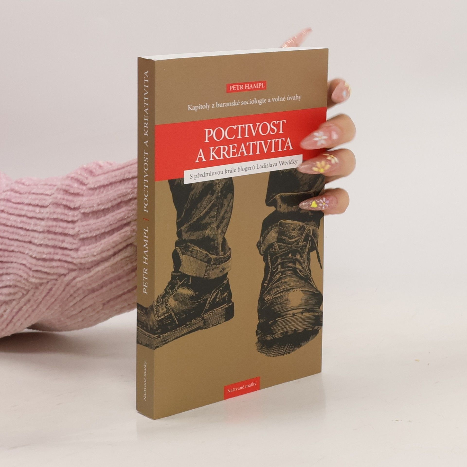 Petr Hampl Poctivost a kreativita. Kapitoly z buranské sociologie a volné úvahy