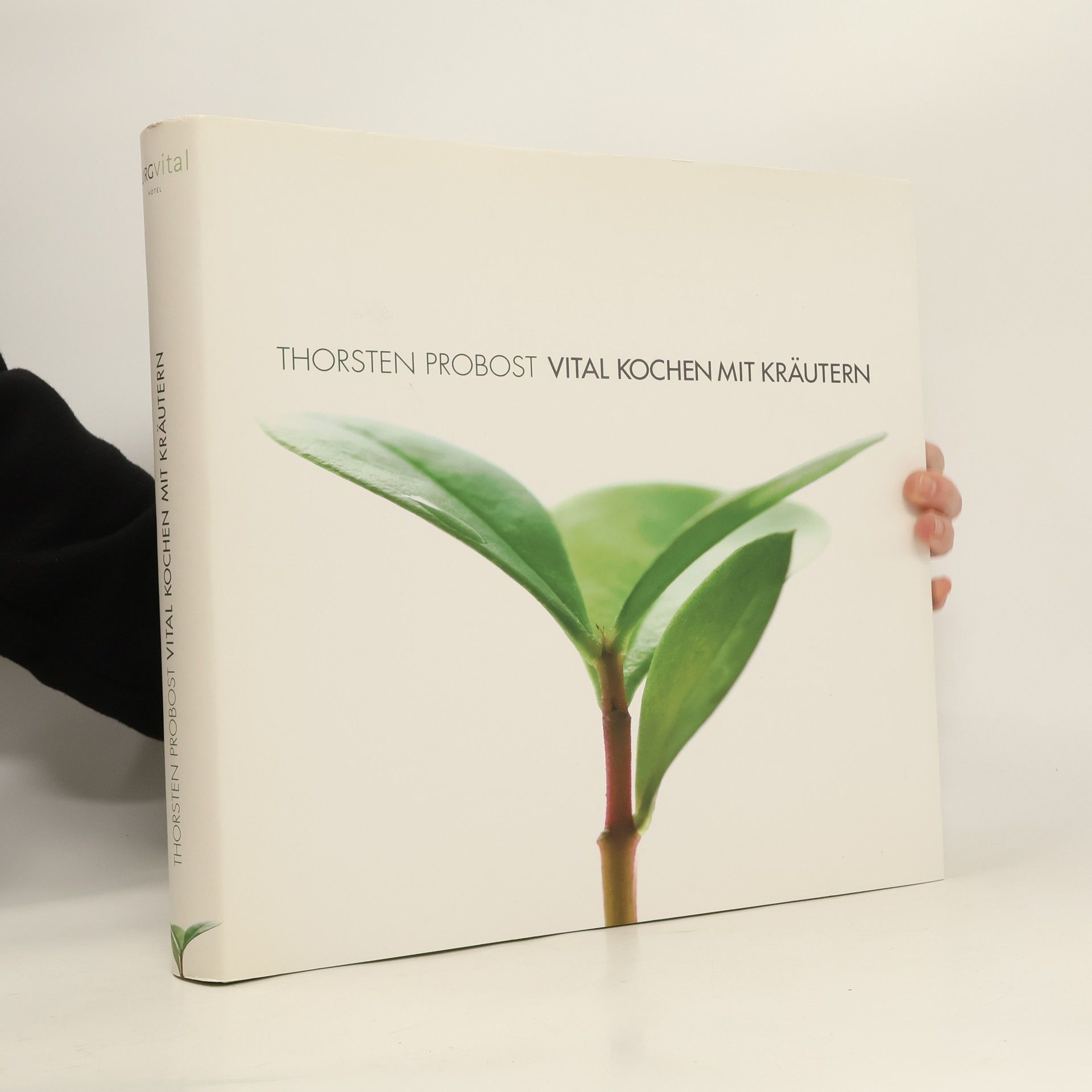 Thorsten Probost Vital Kochen mit Kräutern