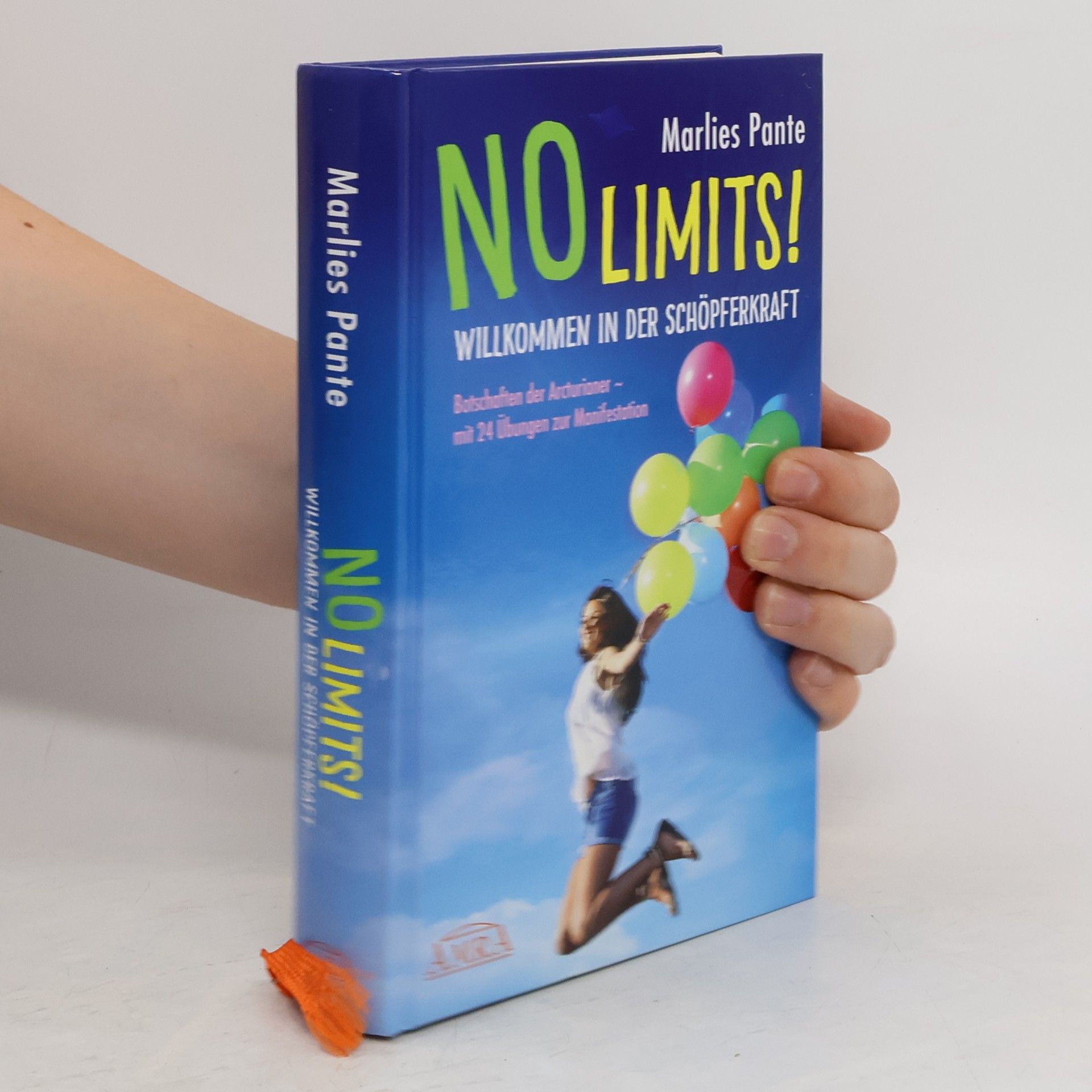 Marlies Pante No limits! : Willkommen in der Schöpferkraft : Botschaften der Arcturianer – mit 24 Übungen zur Manifestation