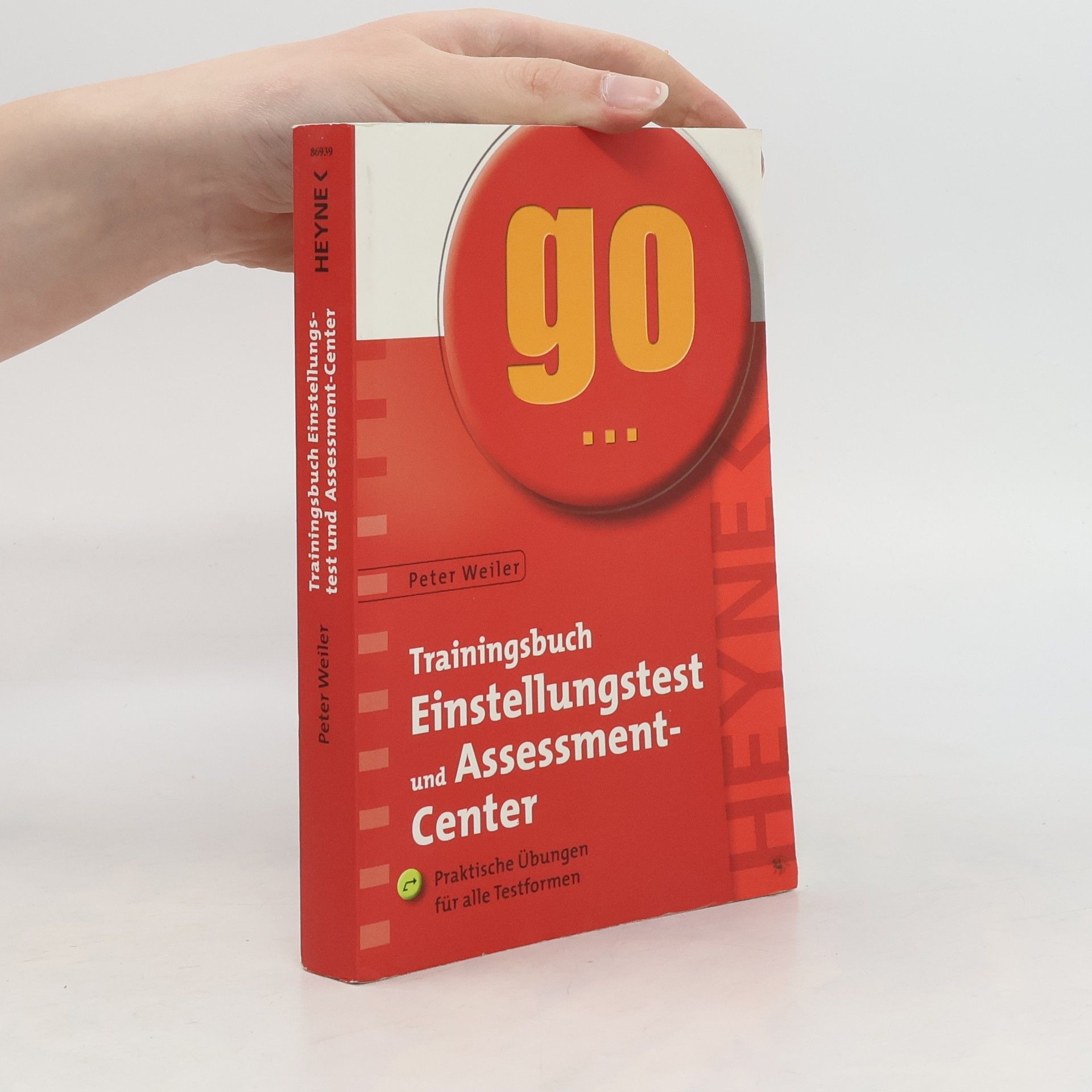 Peter Weiler Trainingsbuch Einstellungstest und Assessment-Center