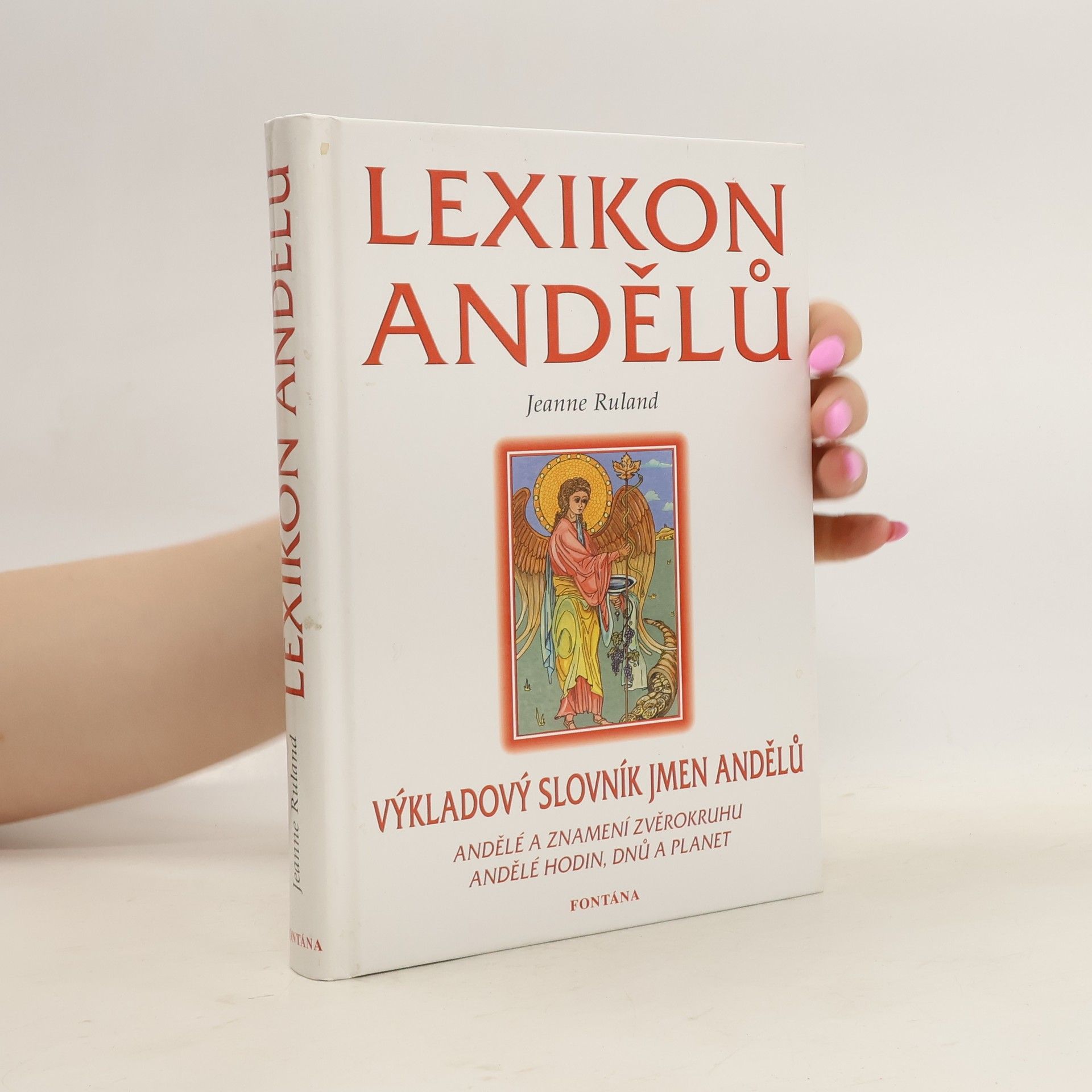 Jeanne Ruland Lexikon andělů - Výkladový slovník jmen andělů