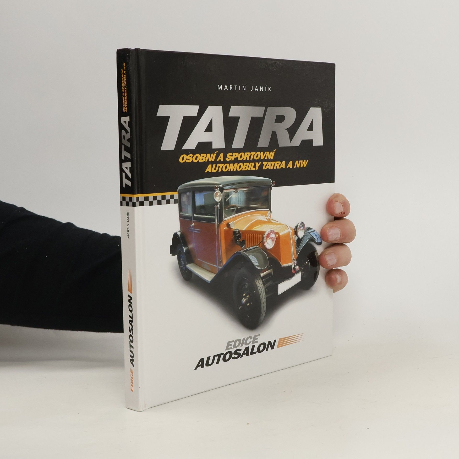 Janík Martin Tatra : osobní a sportovní automobily Tatra a NW