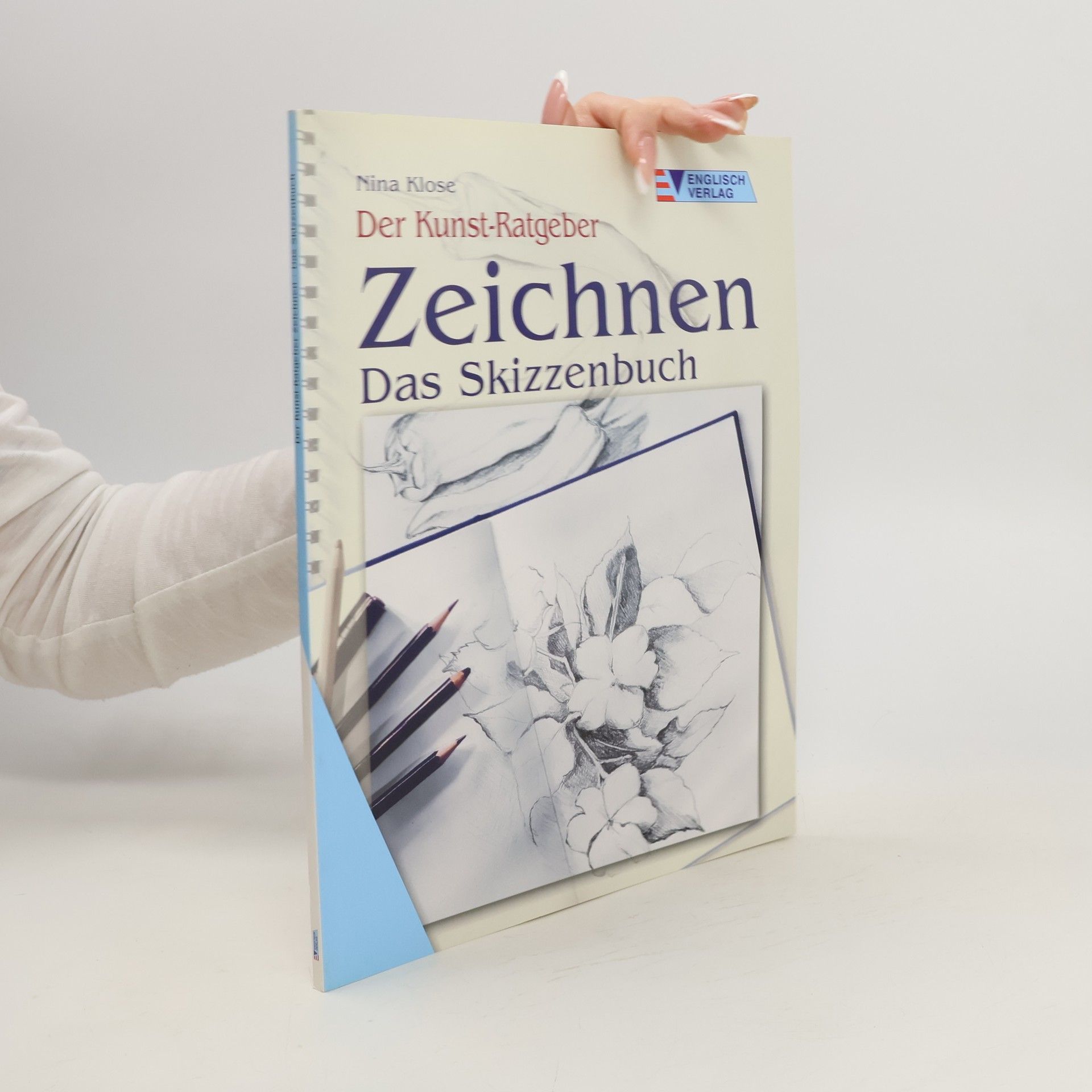 Nina Klose Zeichnen - das Skizzenbuch