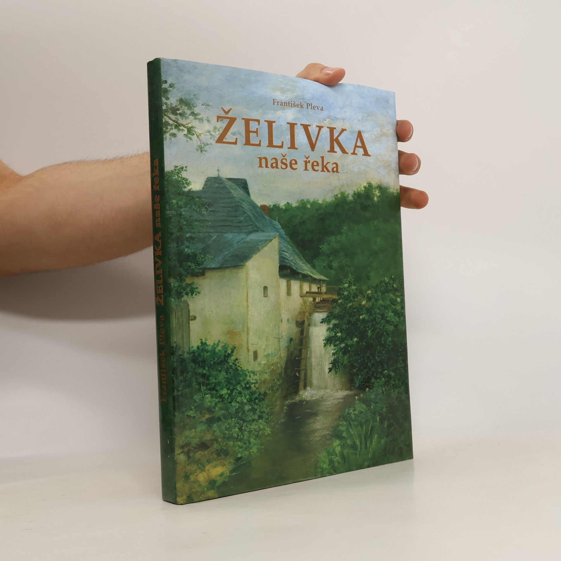 František Pleva Želivka: naše řeka