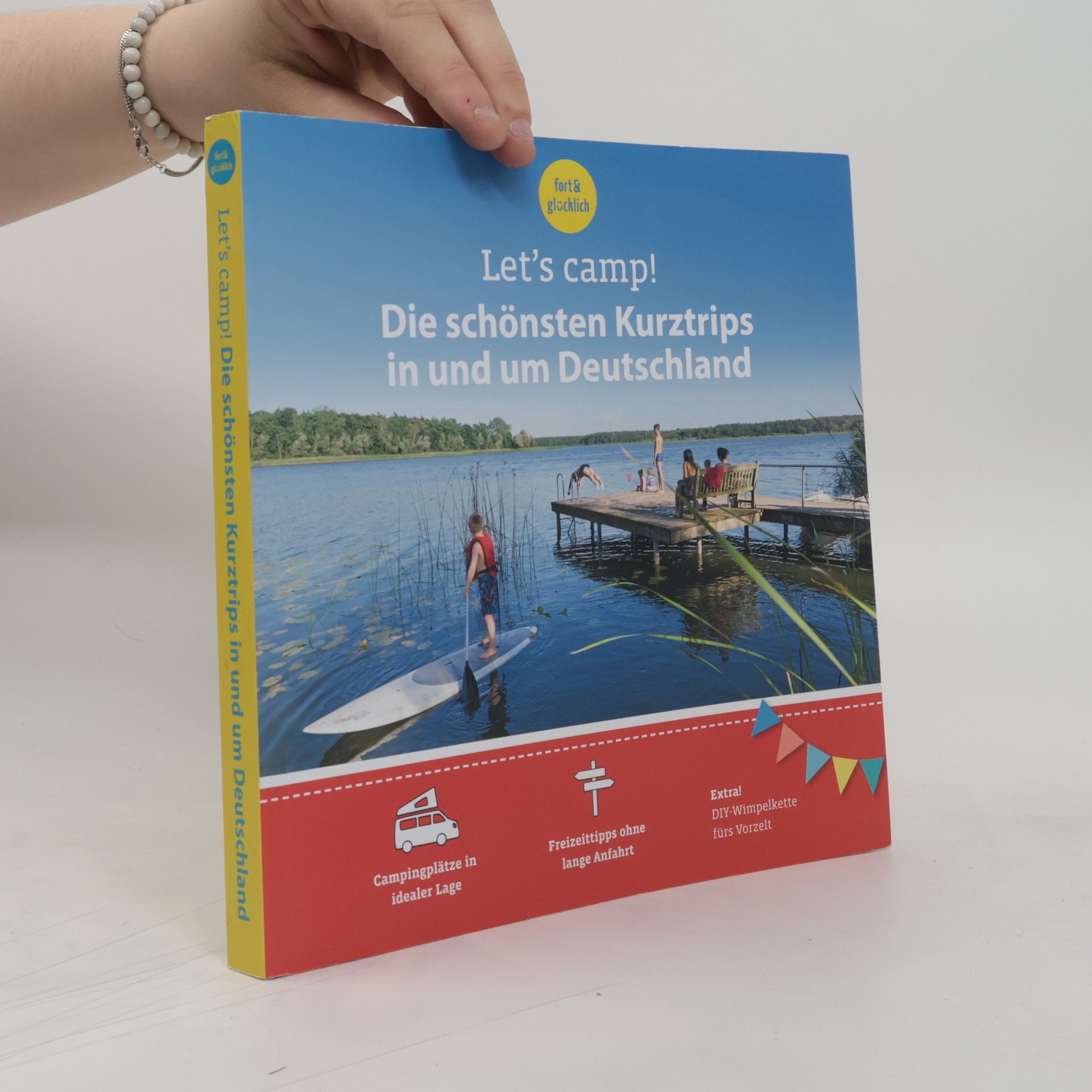 Eva Stadler Let's Camp! Die schönsten Kurztrips in und um Deutschland