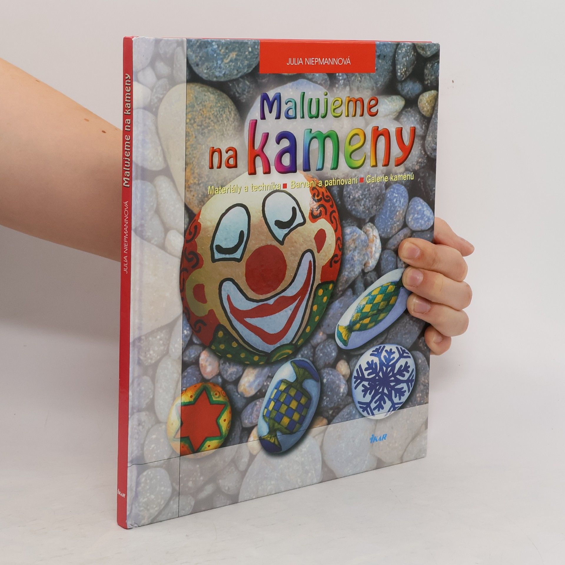 Julia Niepmann Malujeme na kameny: Materiály a technika, barvení a patinování, galerie kamenů