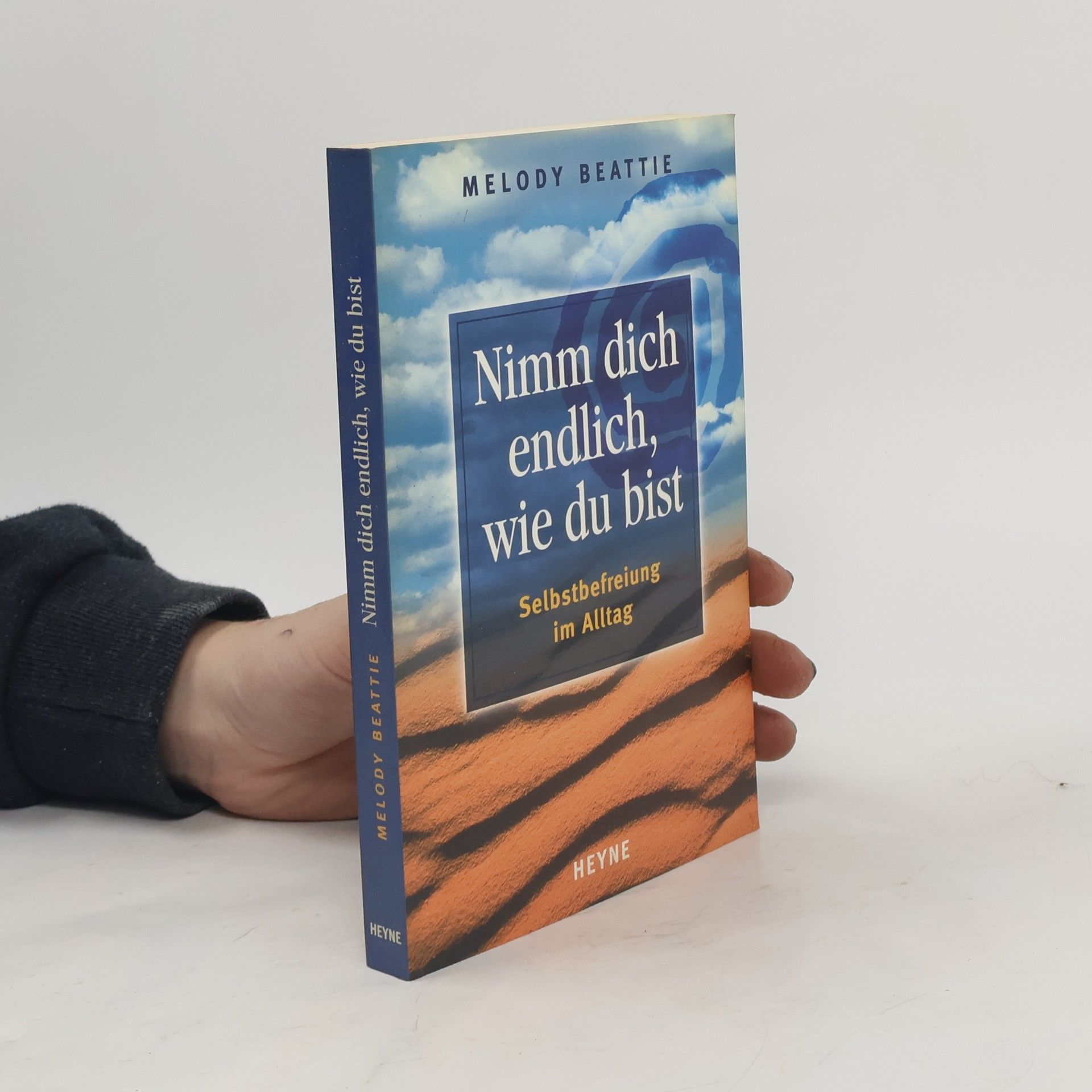 Melody Beattie Nimm dich endlich, wie du bist