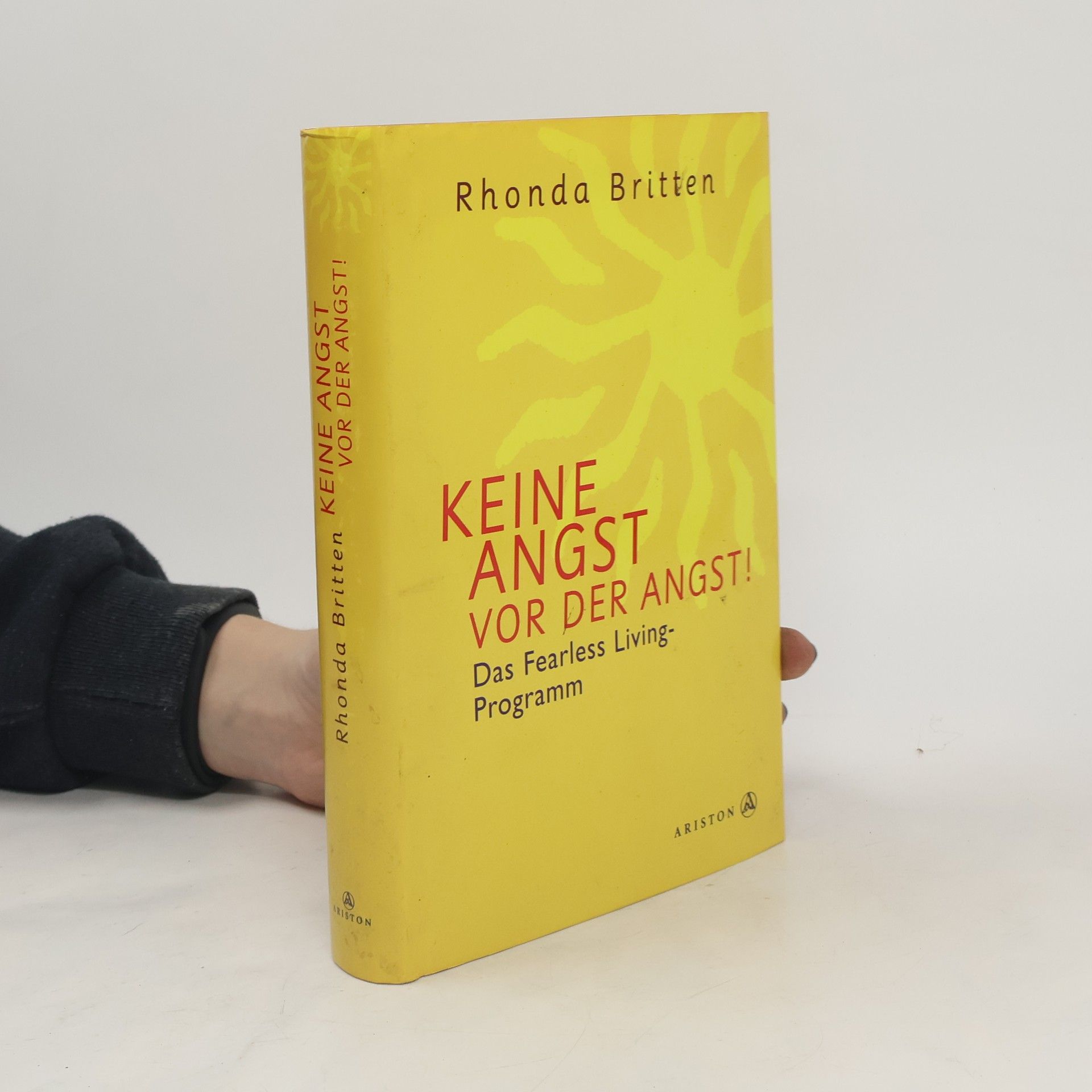 Rhonda Britten Keine Angst vor der Angst
