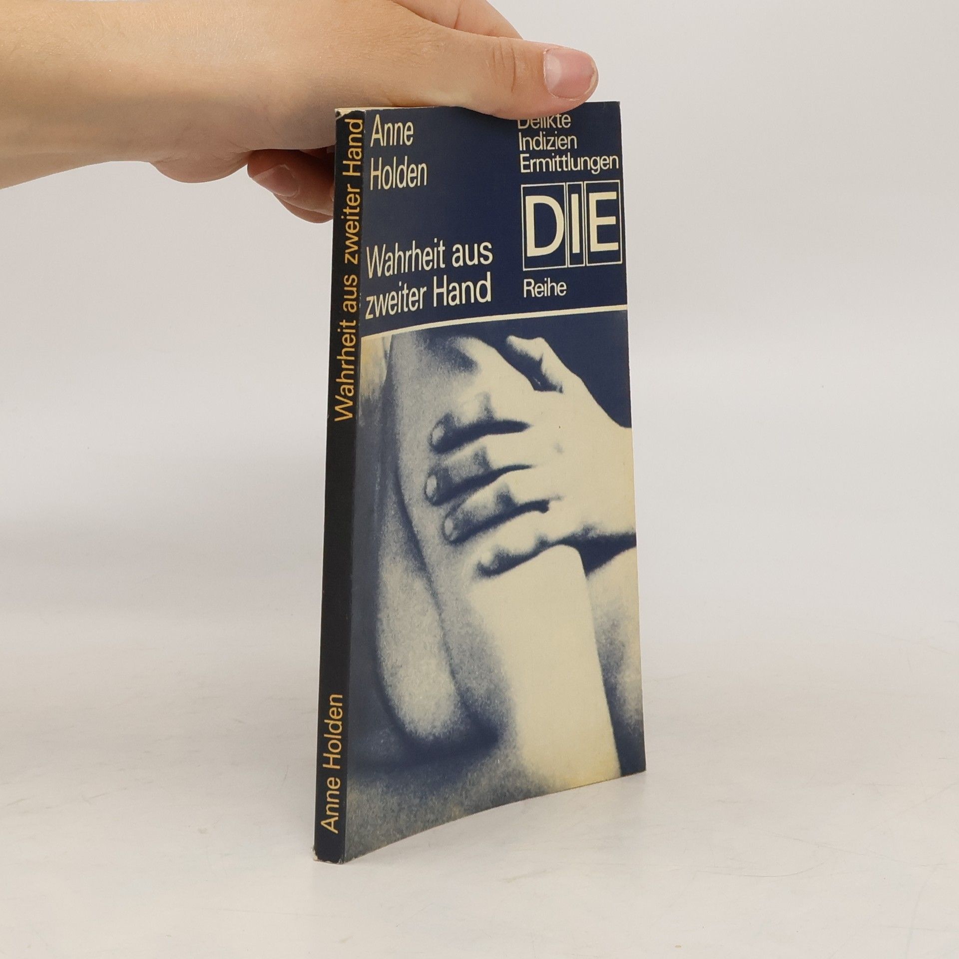 Anne Holden Wahrheit aus zweiter Hand