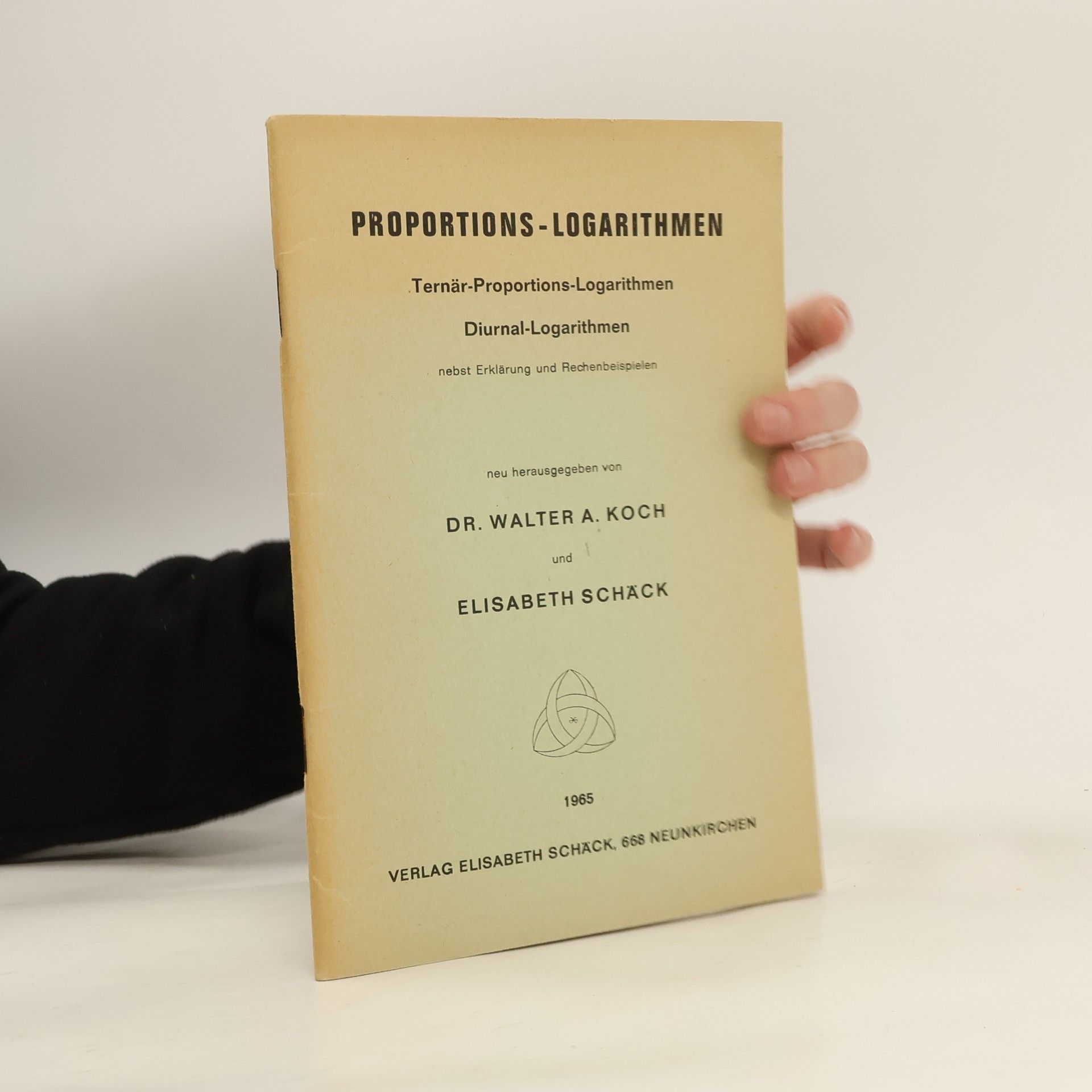 Walter Koch Proportions-Logarithmen. Ternär-Proportions-Logarithmen, Diurnal-Logarithman nebst Erklärung und Rechenbeispielen
