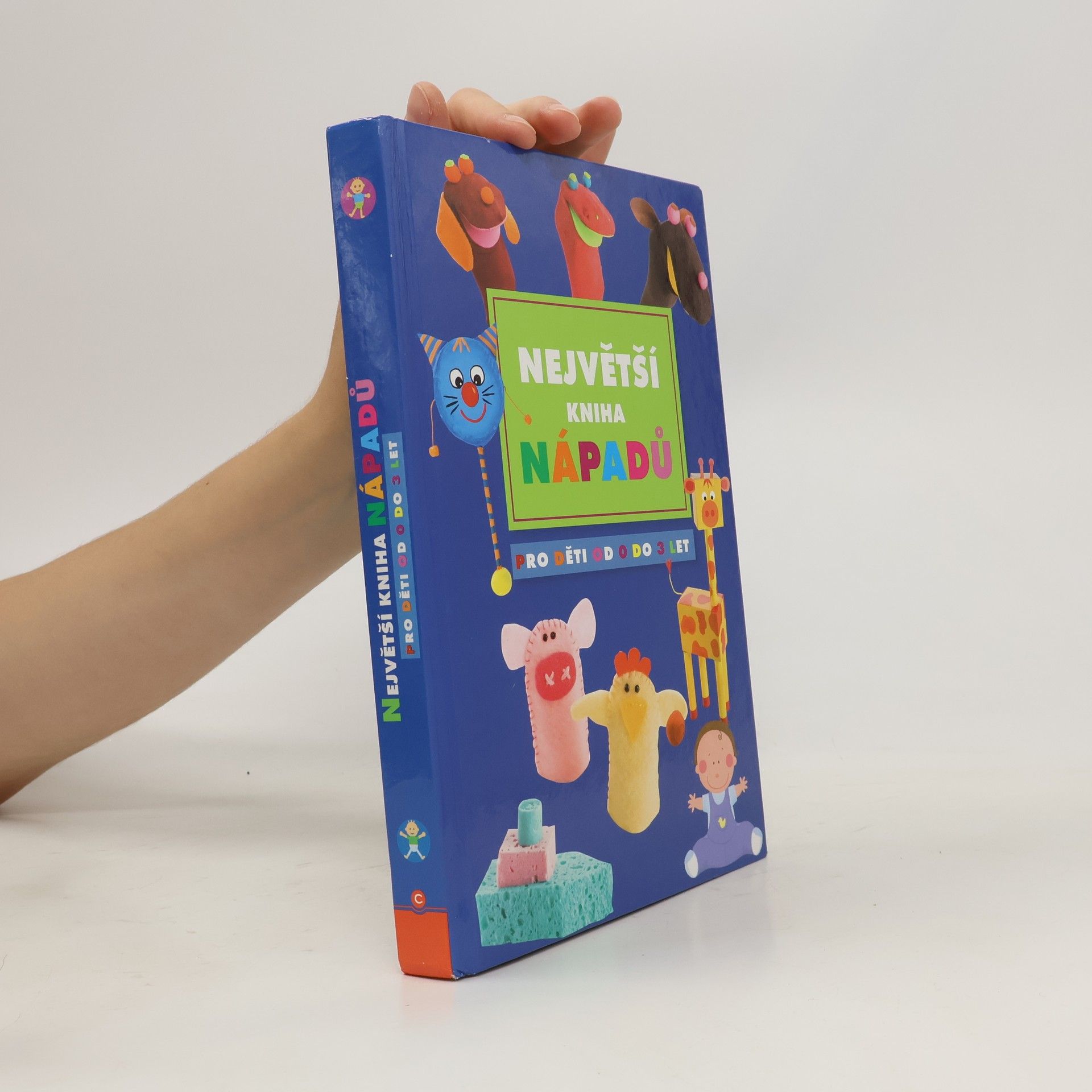 kolektiv Největší kniha nápadů pro děti od 0 do 3 let
