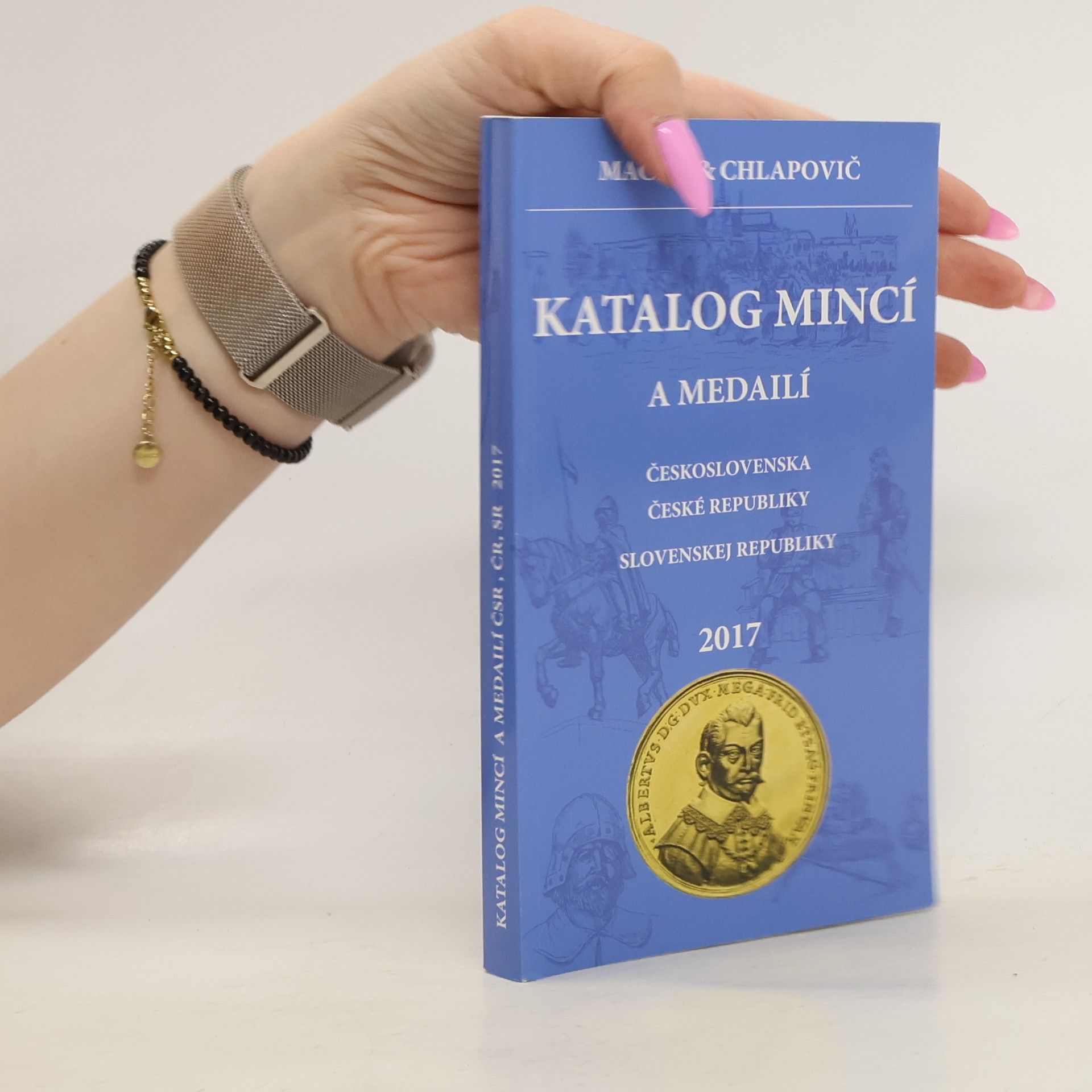 Autorenkollektiv Katalog mincí a medailí Československa, České republiky, Slovenskej republiky 2017