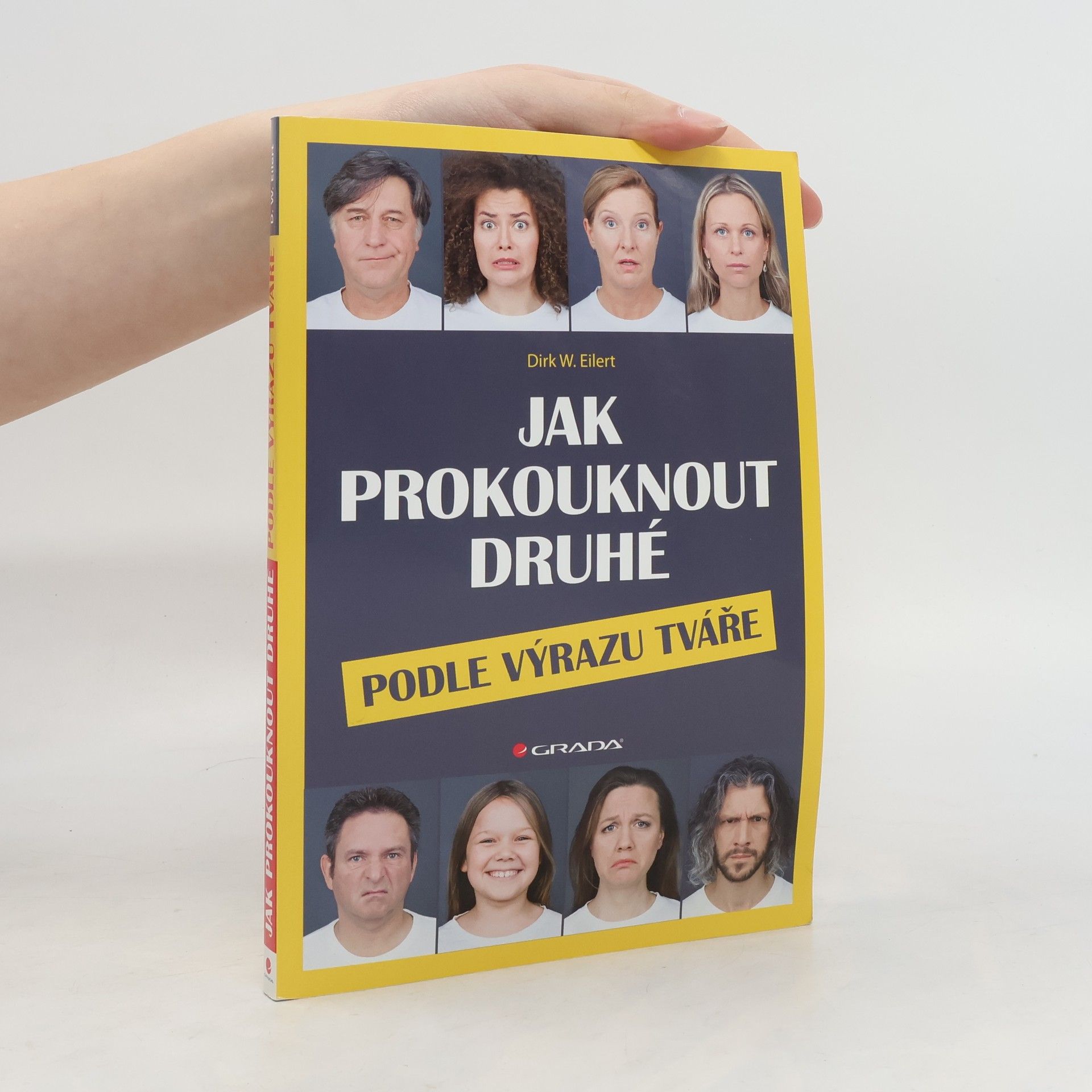 Dirk W. Eilert Jak prokouknout druhé podle výrazu tváře