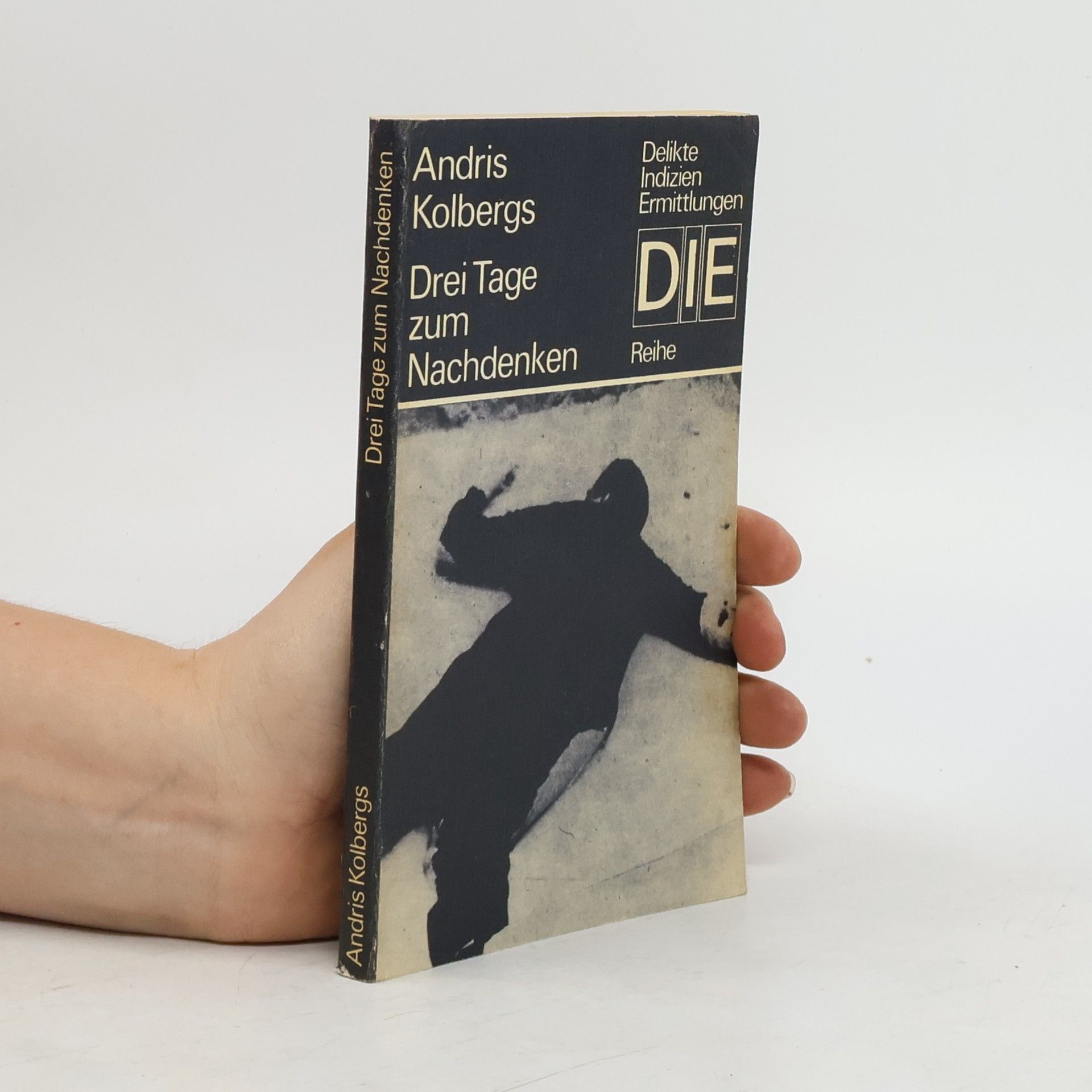Andris Kolbergs Drei Tage zum Nachdenken