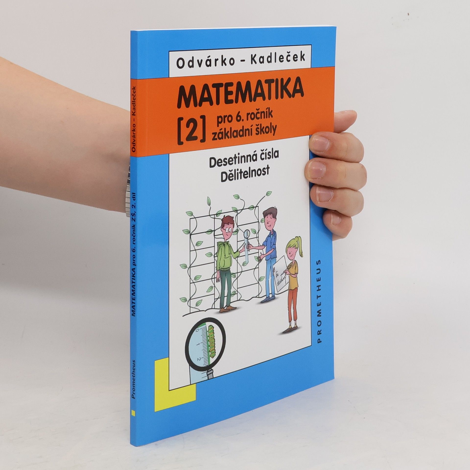 Oldřich Odvárko Matematika pro 6. ročník základní školy. (2), Desetinná čísla, dělitelnost