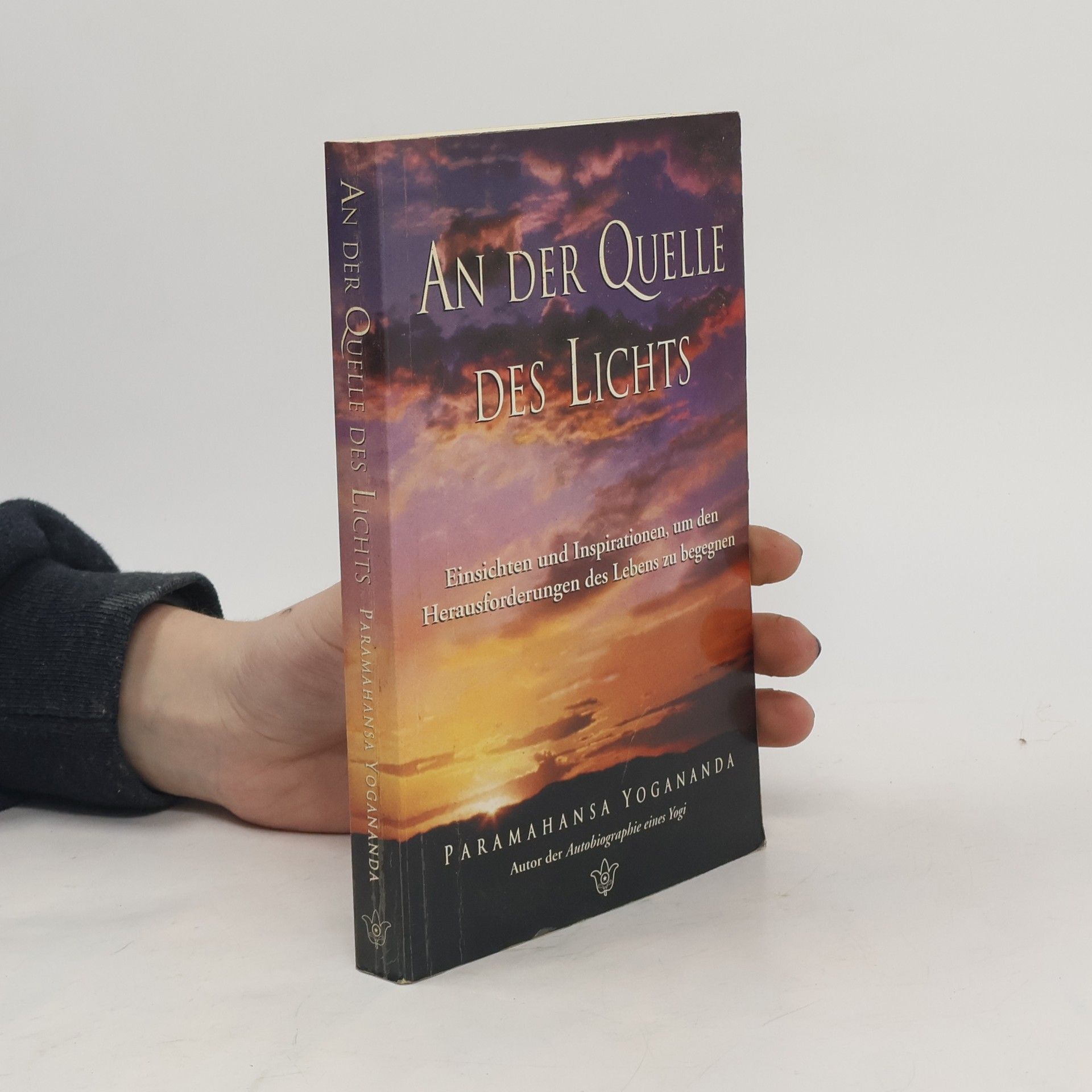 Paramahansa Yogananda An der Quelle des Lichts