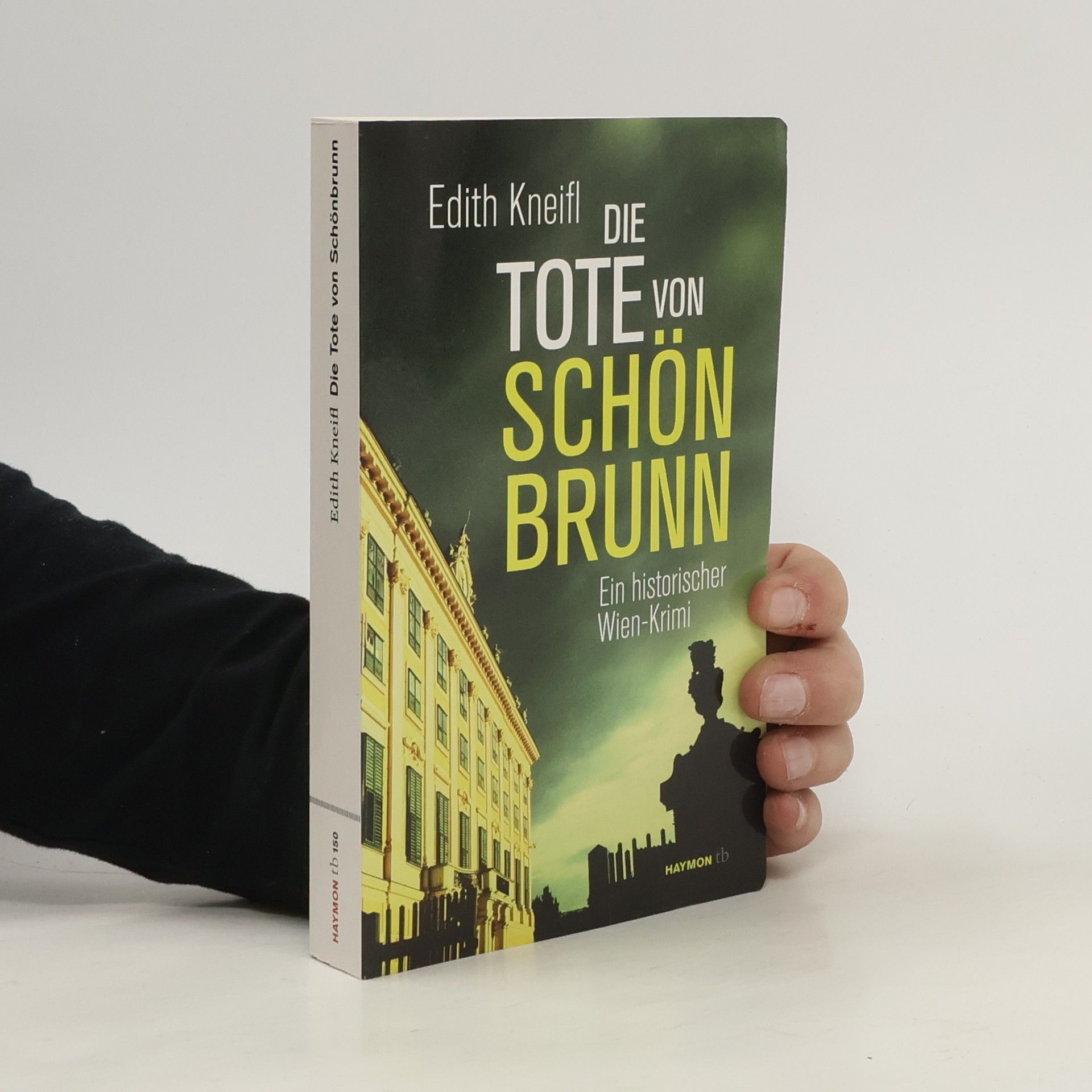 Edith Kneifl Die Tote von Schönbrunn