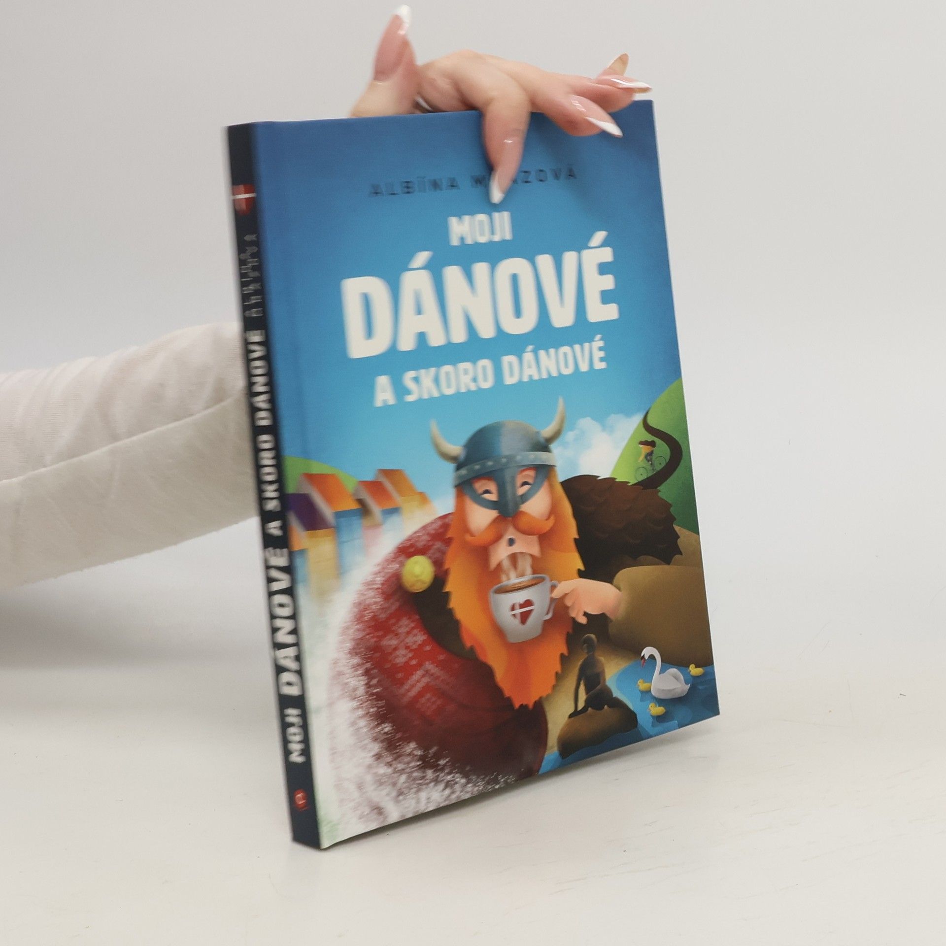 Albína Mrázová Moji Dánové a skoro Dánové