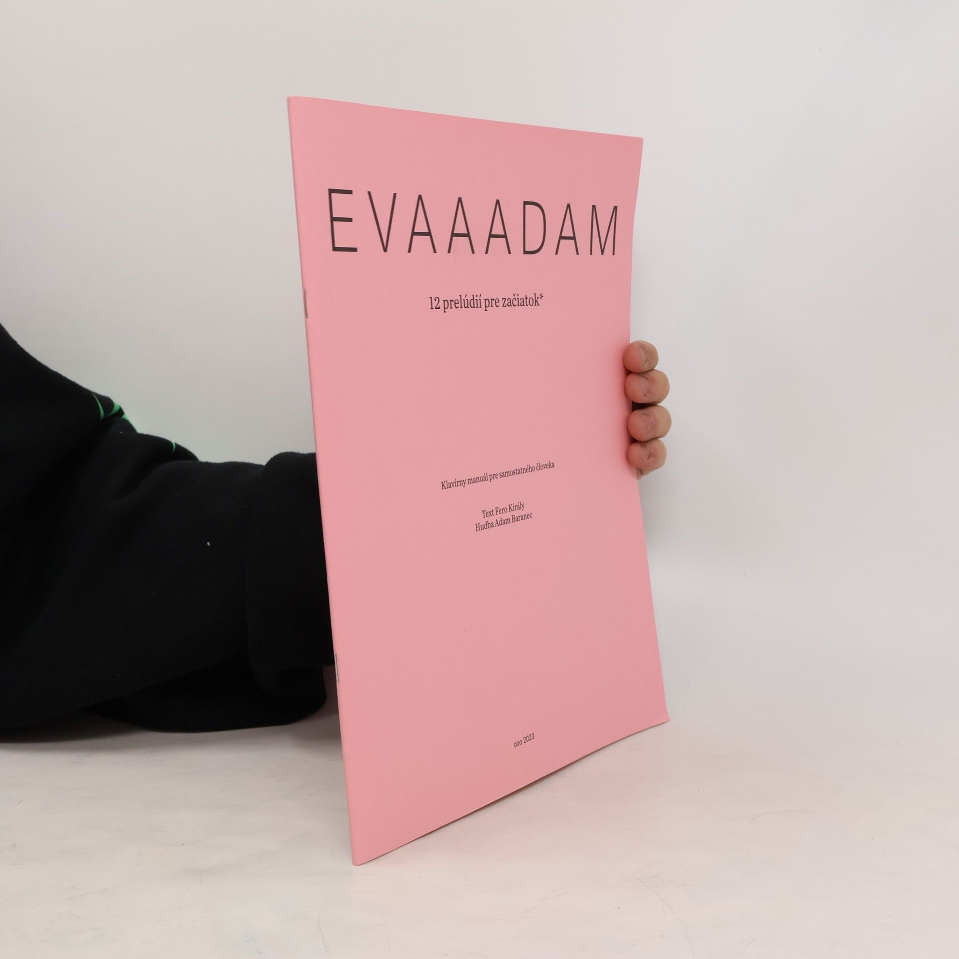 Fero Király Evaaadam. 12 prelúdií pre začiatok