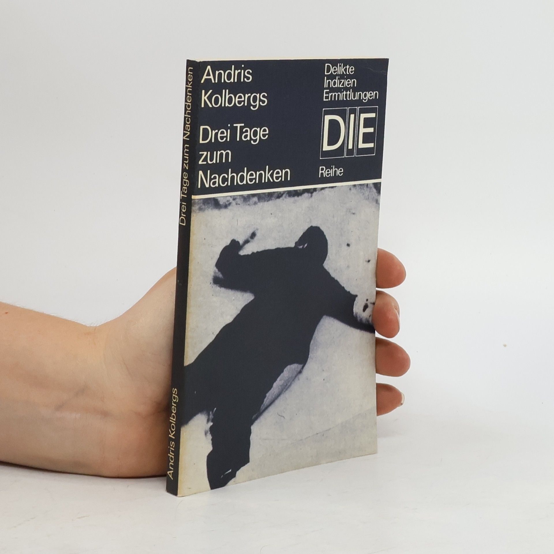 Andris Kolbergs Drei Tage zum Nachdenken