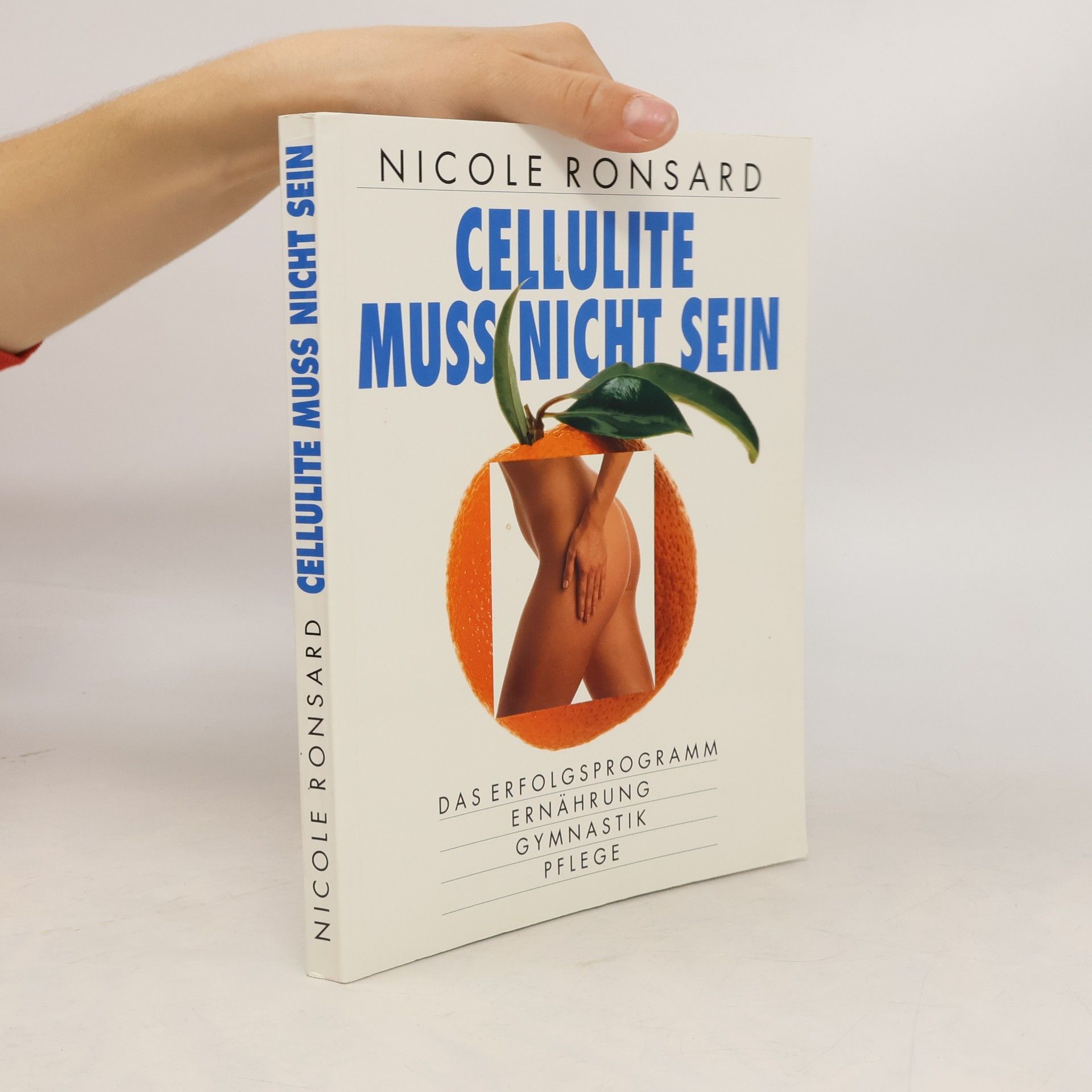 Nicole Ronsard Cellulite muss nicht sein