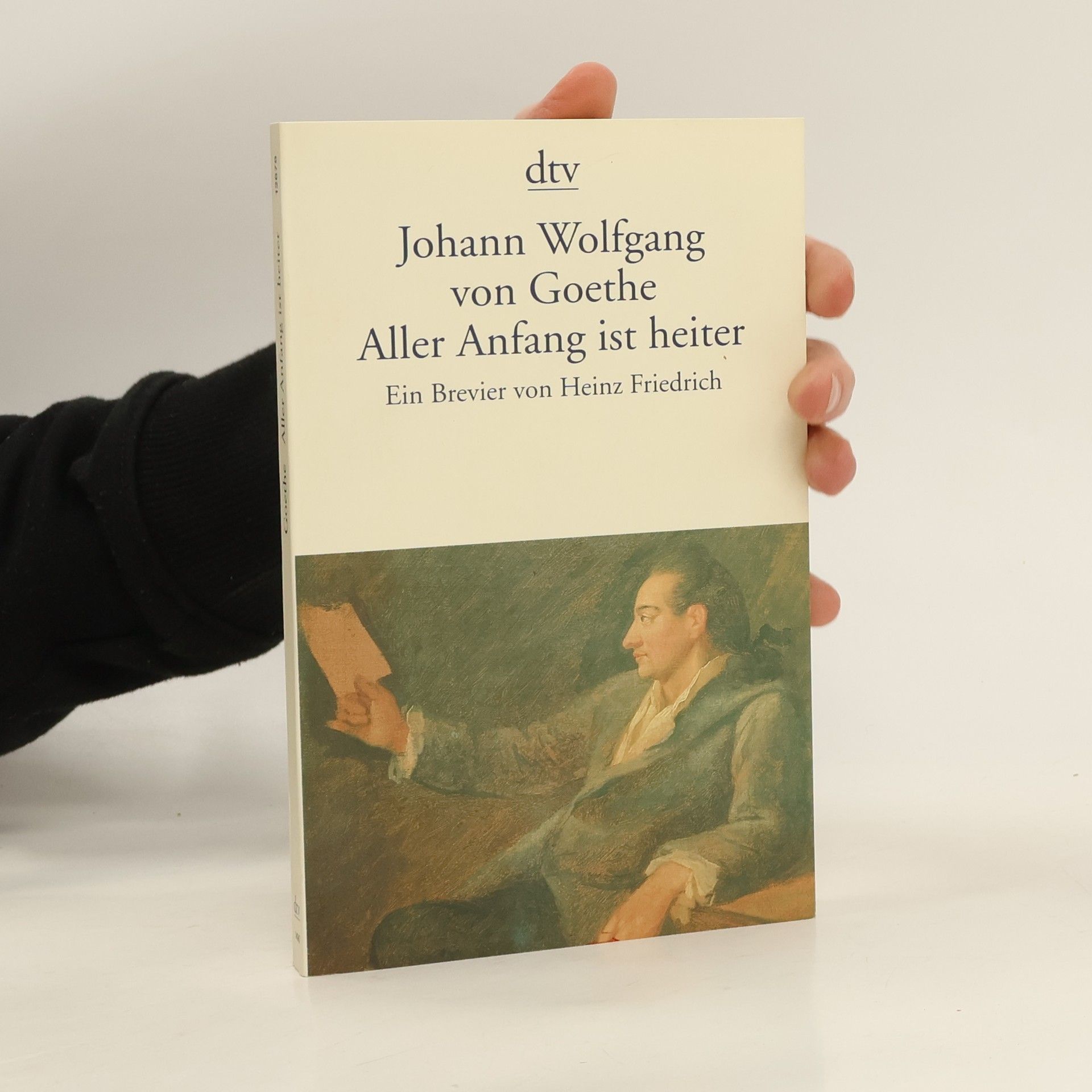 Johann Wolfgang von Goethe Aller Anfang ist heiter