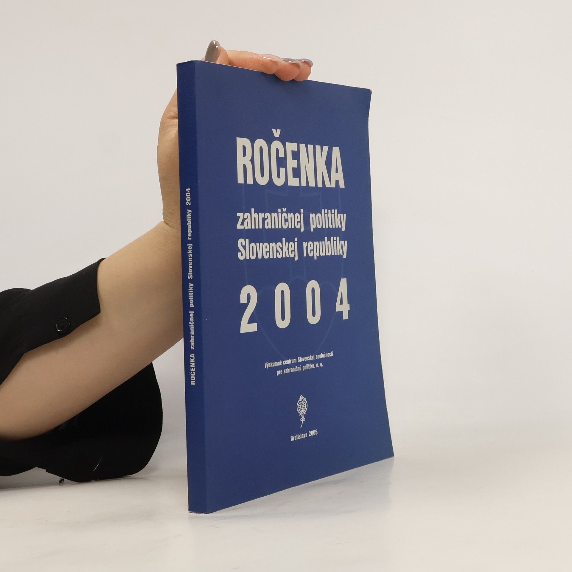 Peter Brezáni Ročenka zahraničnej politiky Slovenskej republiky 2004