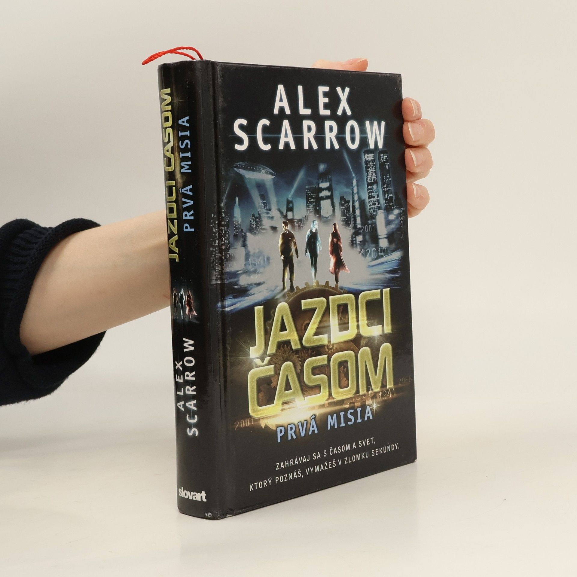 Alex Scarrow Jazdci časom: Prvá misia