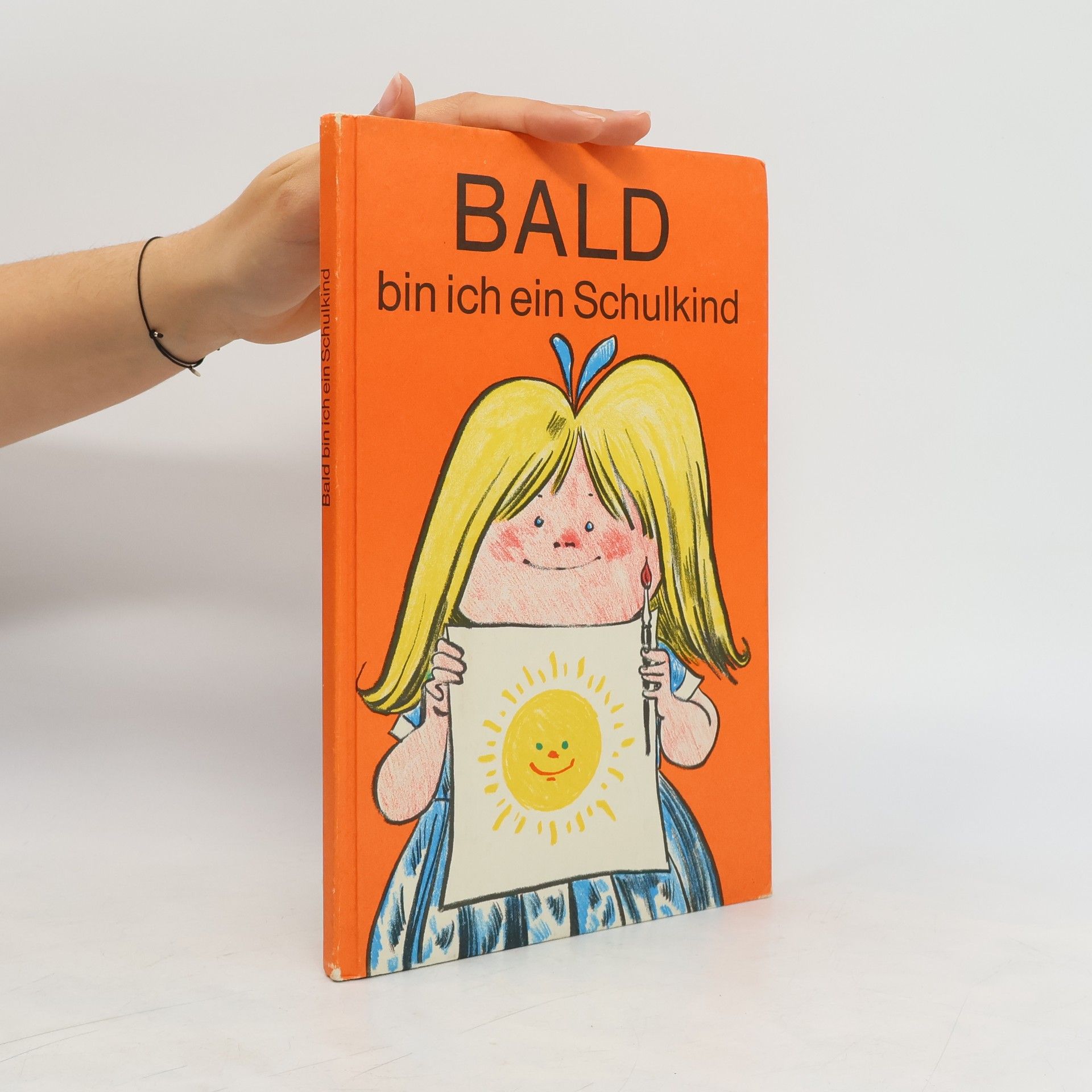 Autorenkollektiv Bald bin ich ein Schulkind