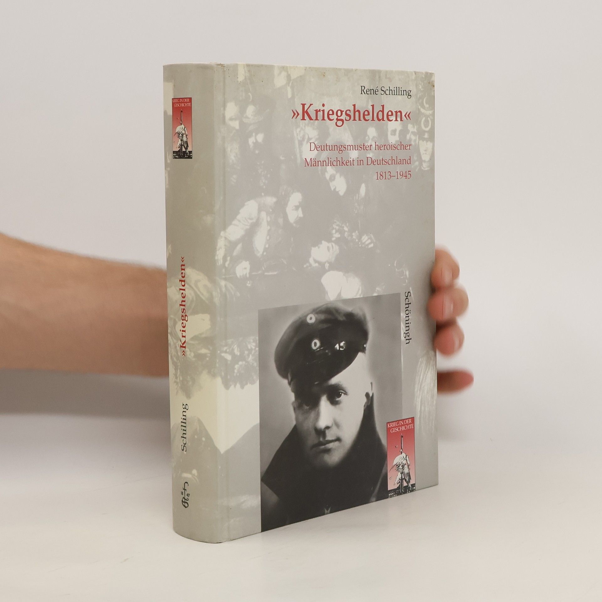 Rene Schilling "Kriegshelden"