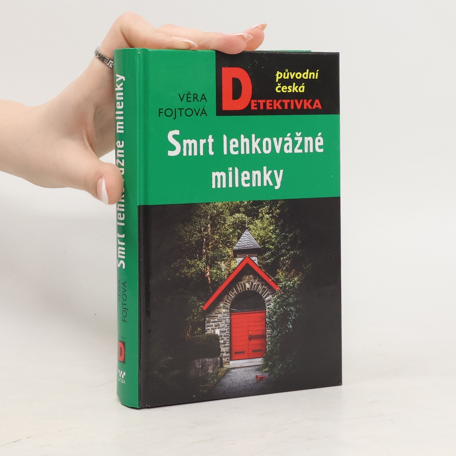 Věra Fojtová Smrt lehkovážné milenky