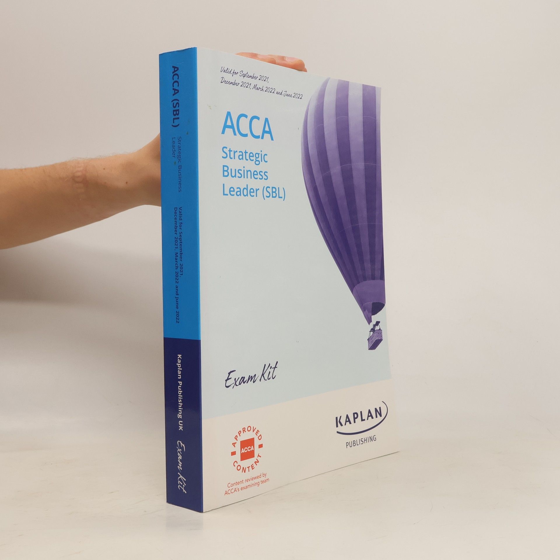 Kaplan STRATEGIC BUSINESS LEADER - EXAM KIT