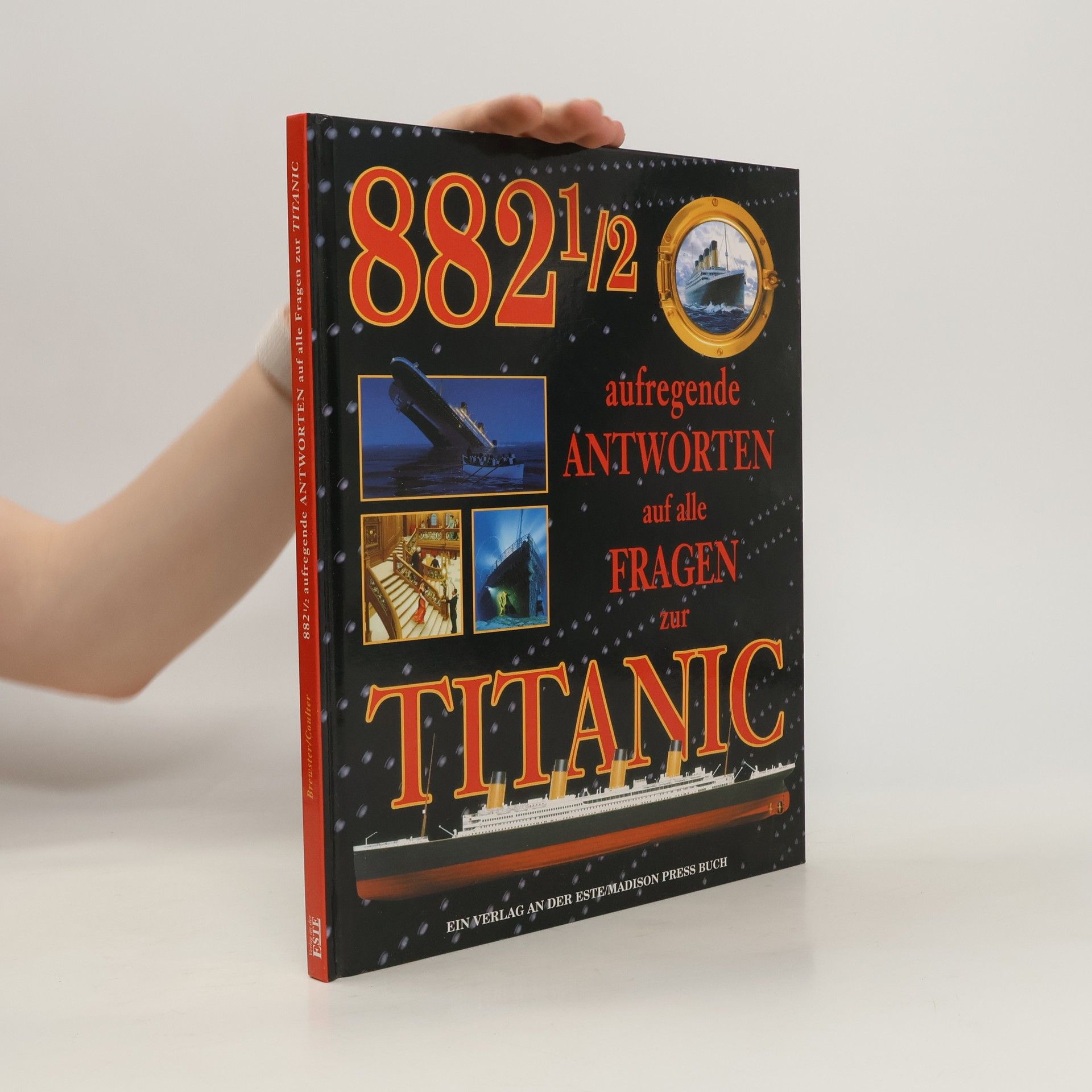 Hugh Brewster 882 1/2 aufregende Antworten auf alle Fragen zur Titanic