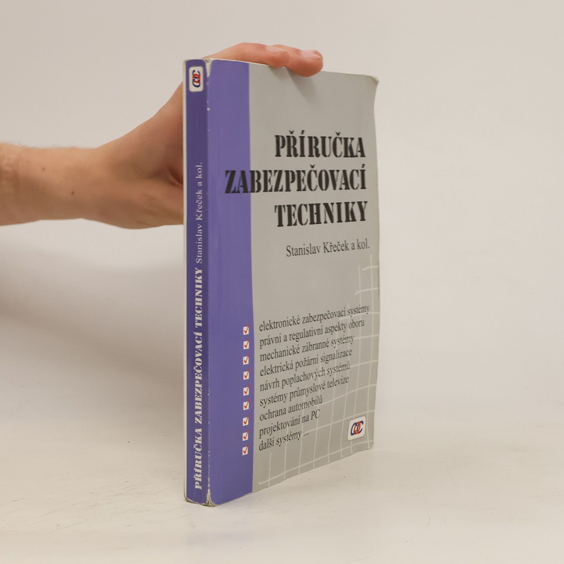 Stanislav Křeček Příručka zabezpečovací techniky